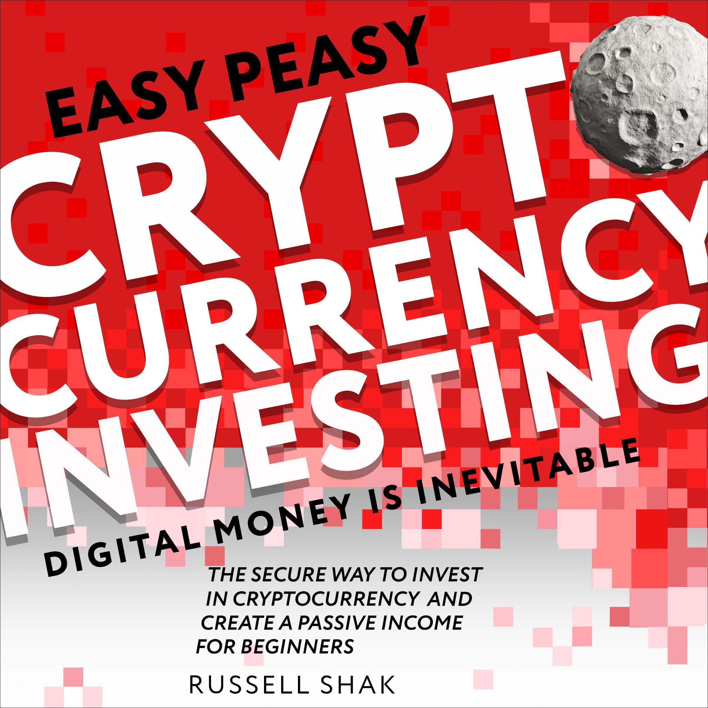 Cover art for Easy Peasy Cryptocurrency Investing