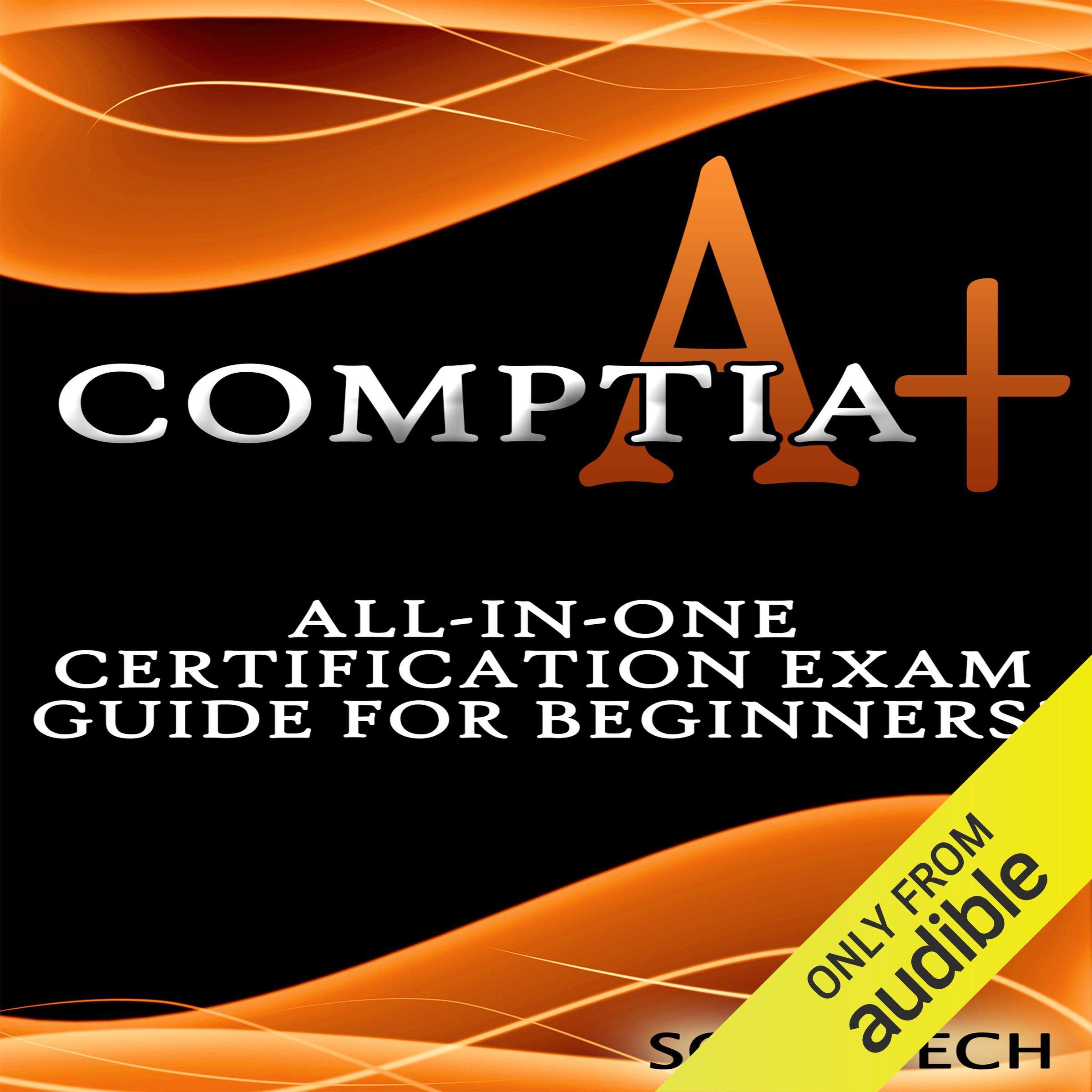 Cover art for CompTIA A+: All-in-One Certification Exam Guide for Beginners!