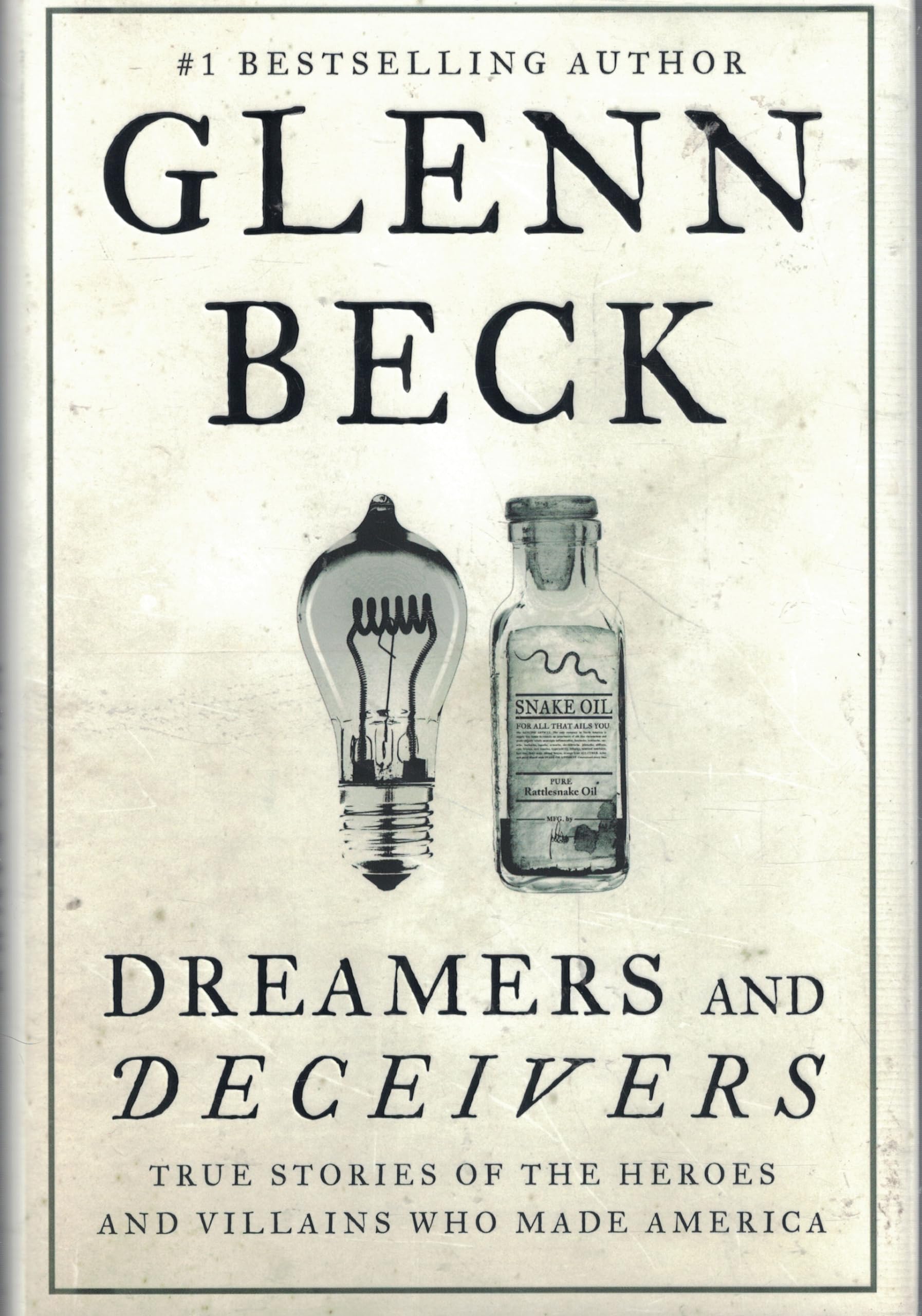 Buy Dreamers and Deceivers: True Stories of the Heroes and Villains Who Made America — BookShops.in