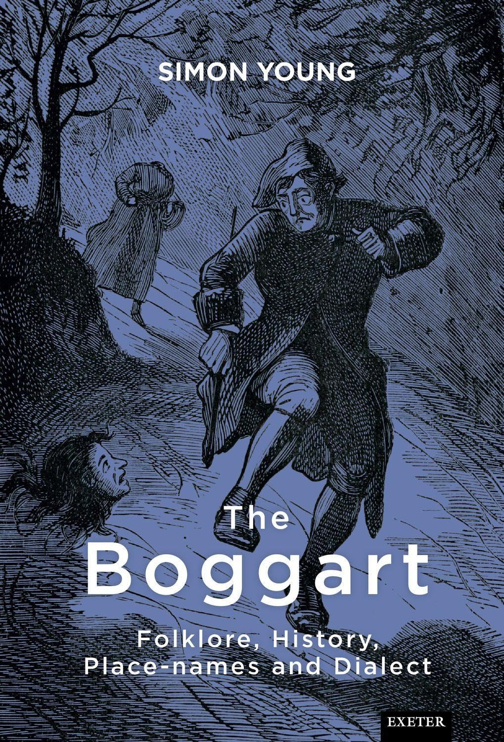 The Boggart: Folklore, History, Place-names and, Young, Young,+-
