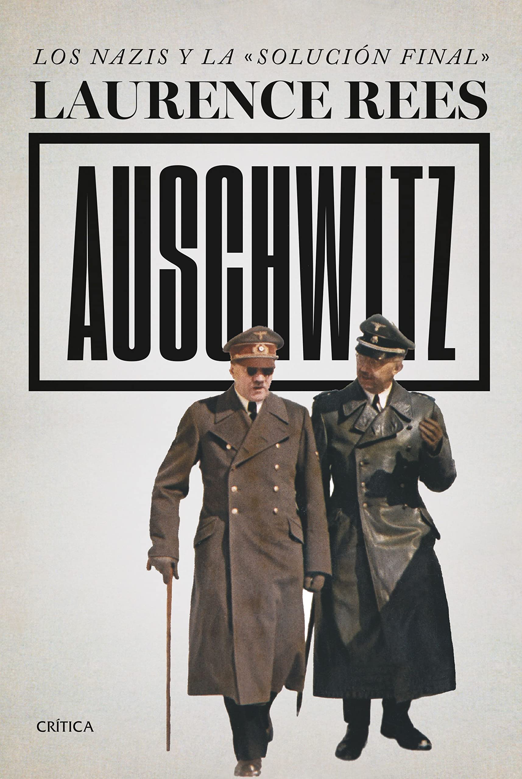 Auschwitz: Los nazis y la «solución final» (Memoria Crítica)