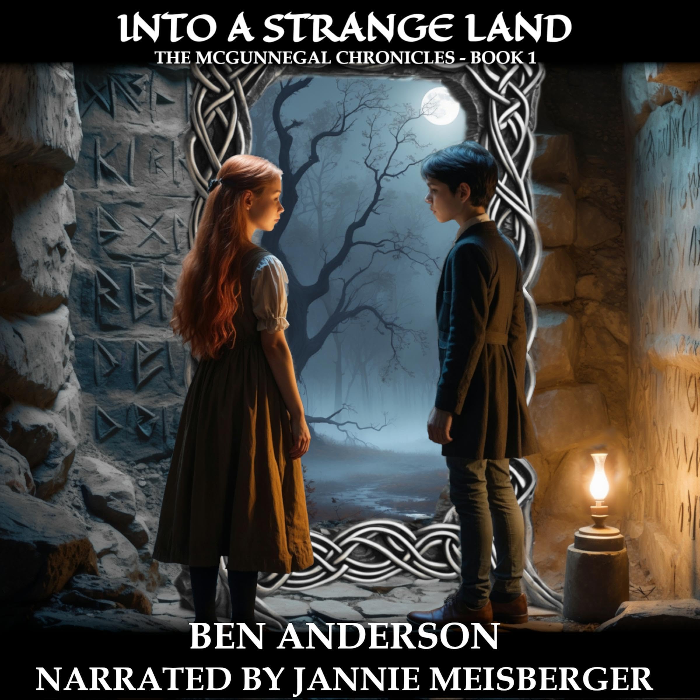 Into a Strange Land: The McGunnegal Chronicles, Book 1