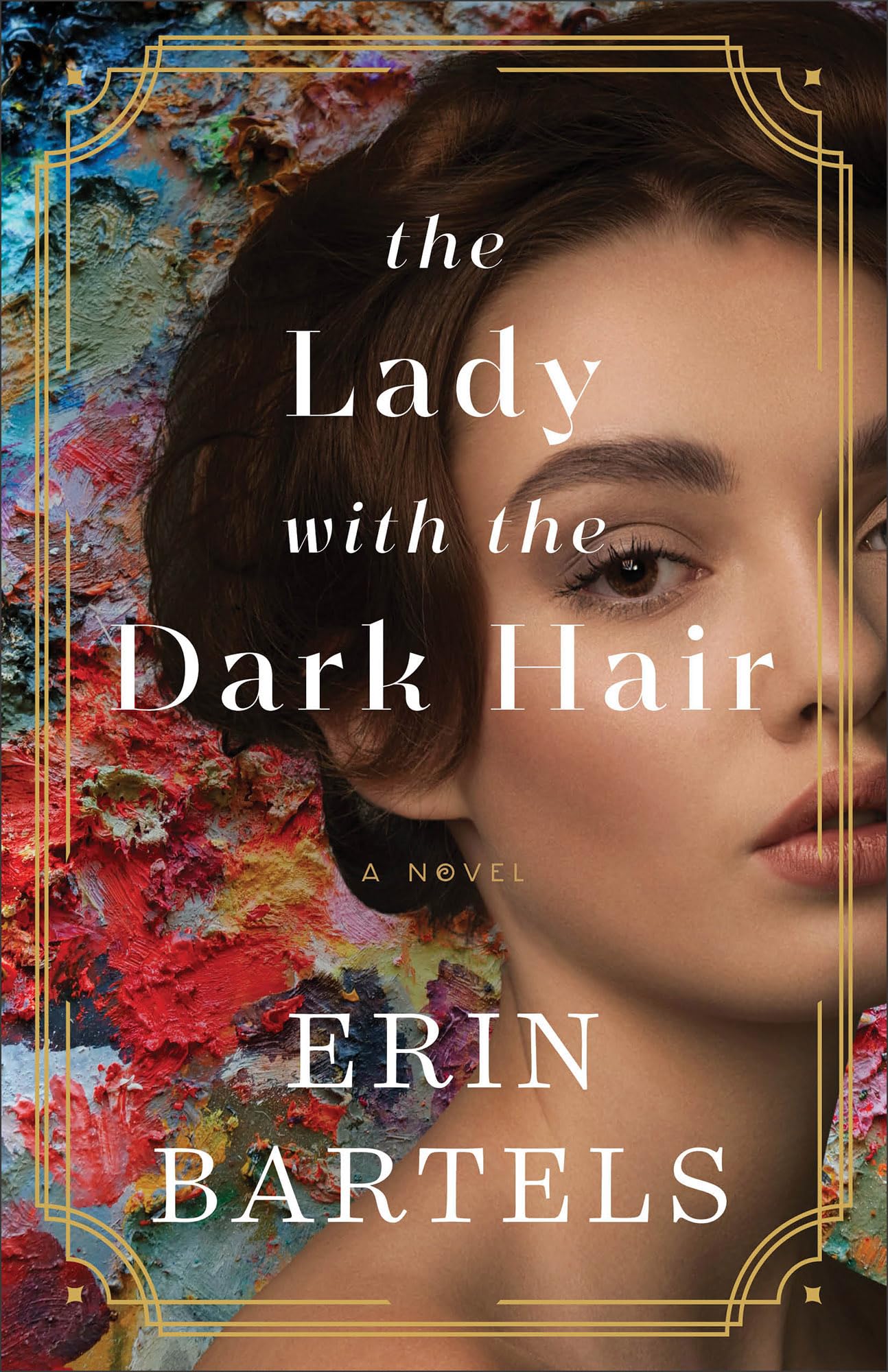 The Lady with the Dark Hair: (Dual Time Contemporary and Historical Fiction about Artists and Identity)