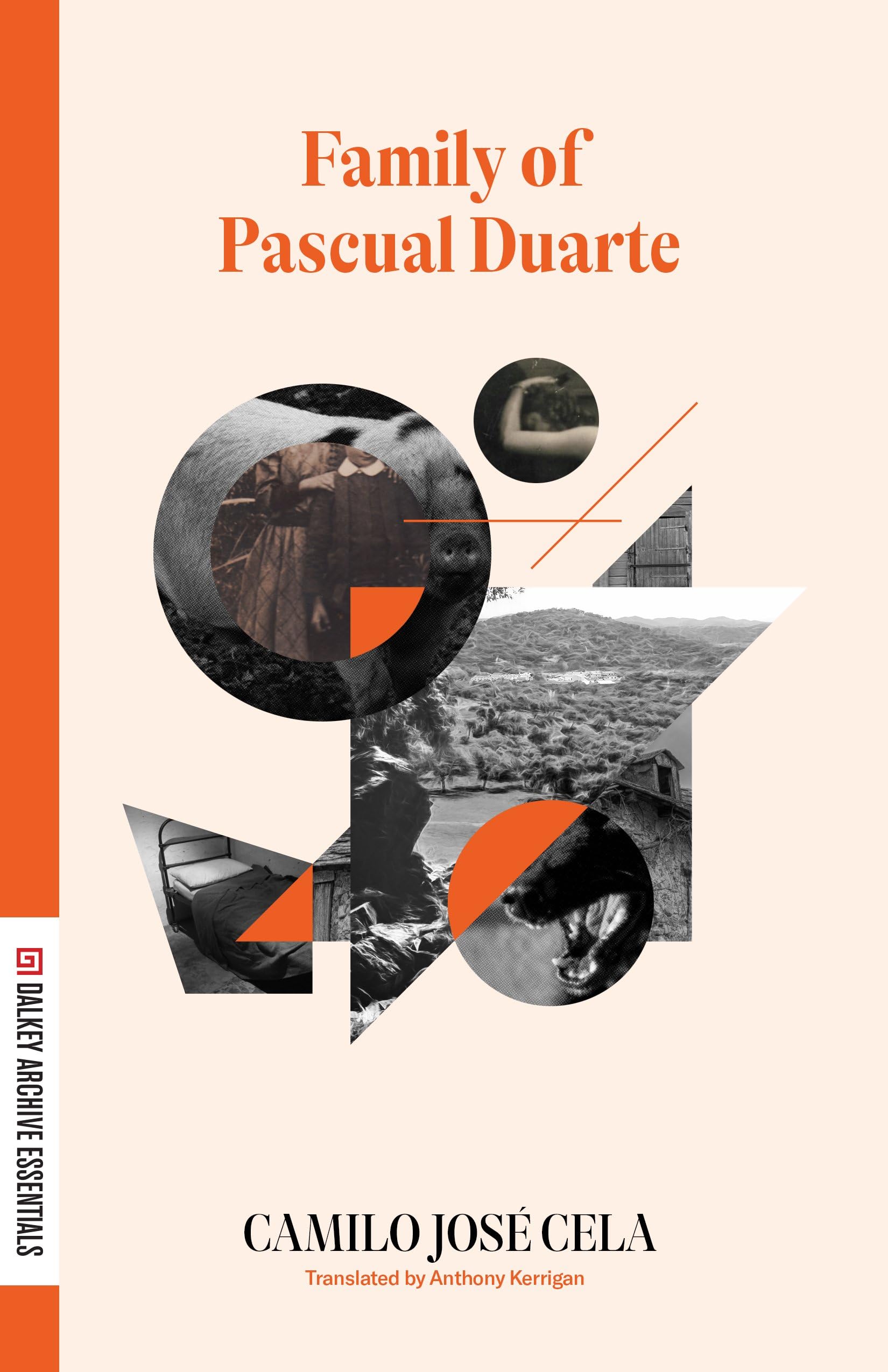 Family of Pascual Duarte (Dalkey Archive Essentials)