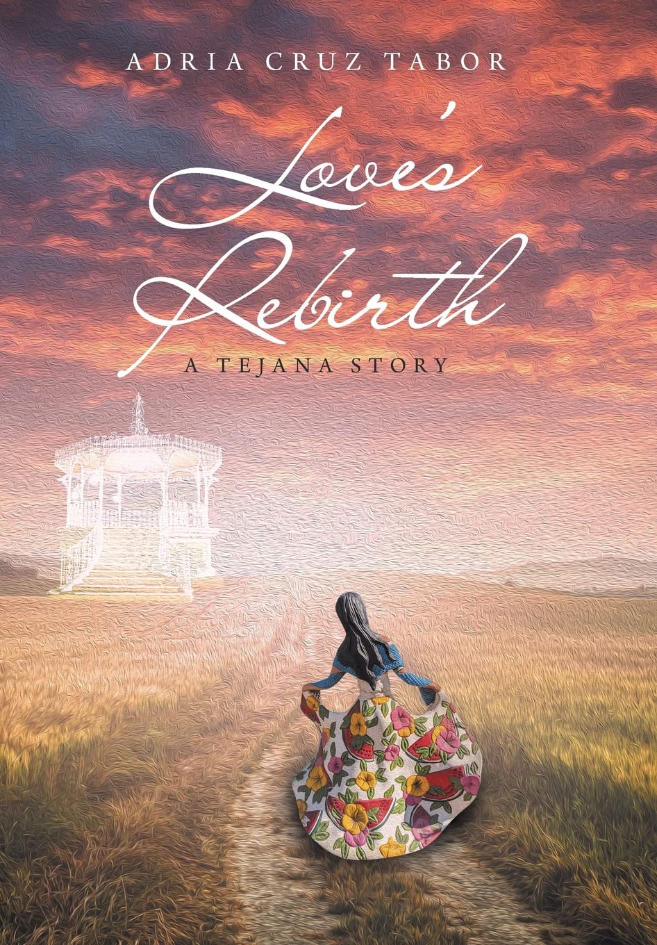 Buy Love’s Rebirth: A Tejana Story — BookShops.in
