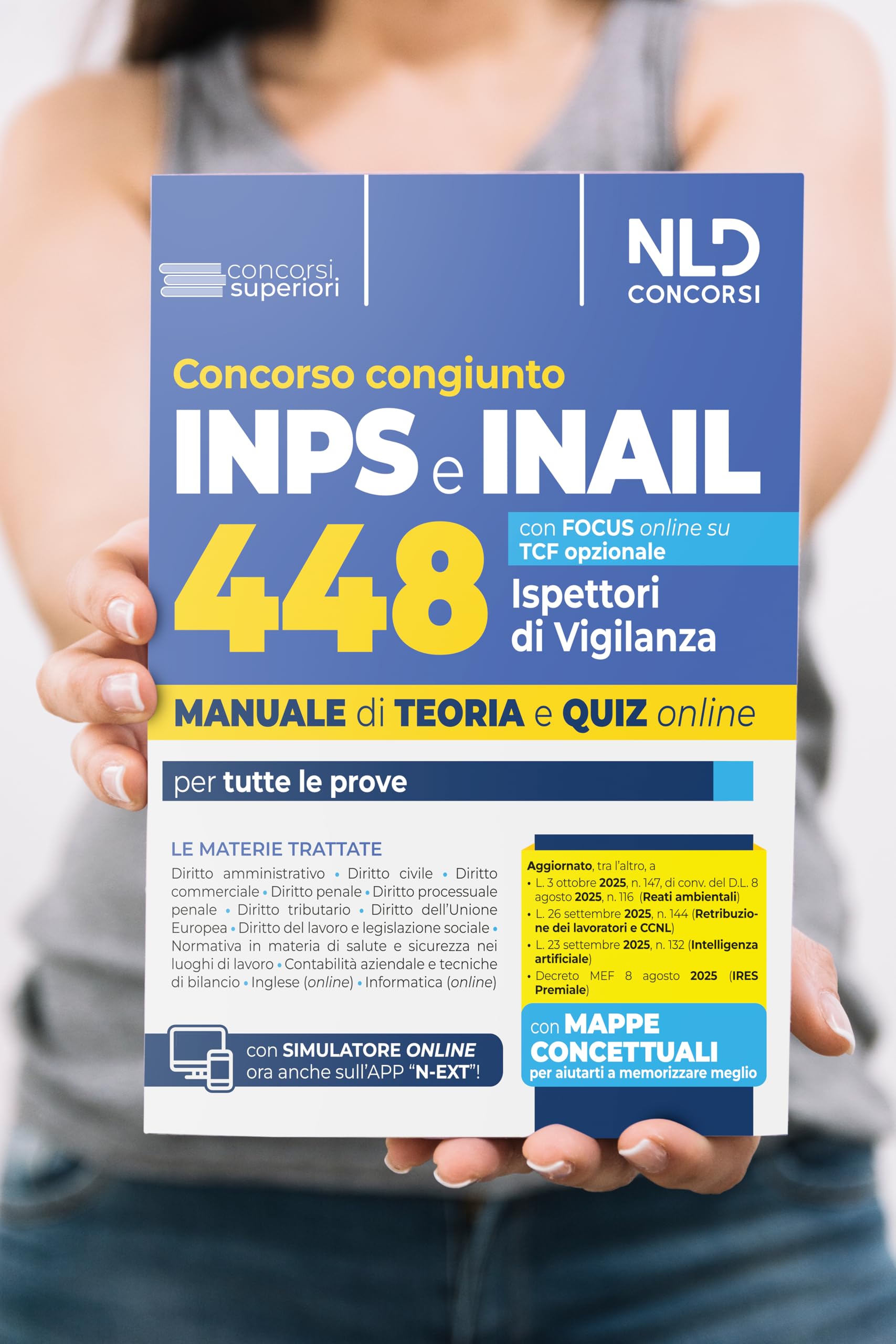Concorso 448 Ispettori di Vigilanza 355 INPS-93 INAIL. Manuale per la preparazione a tutte le prove di concorso con teoria e quiz. Con espansione online