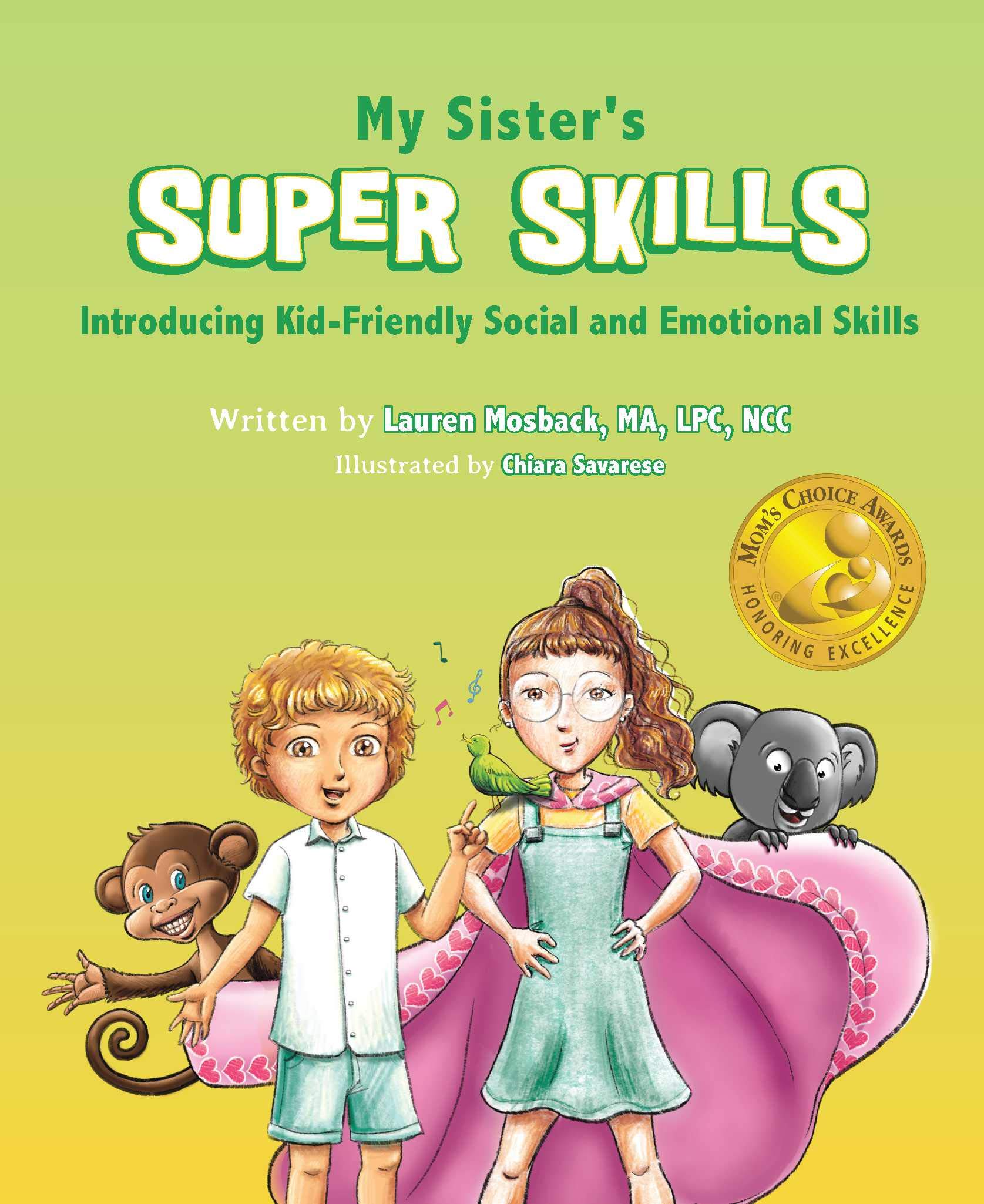 My Sister's Super Skills: Introducing Kid-Friendly Social and Emotional Skills