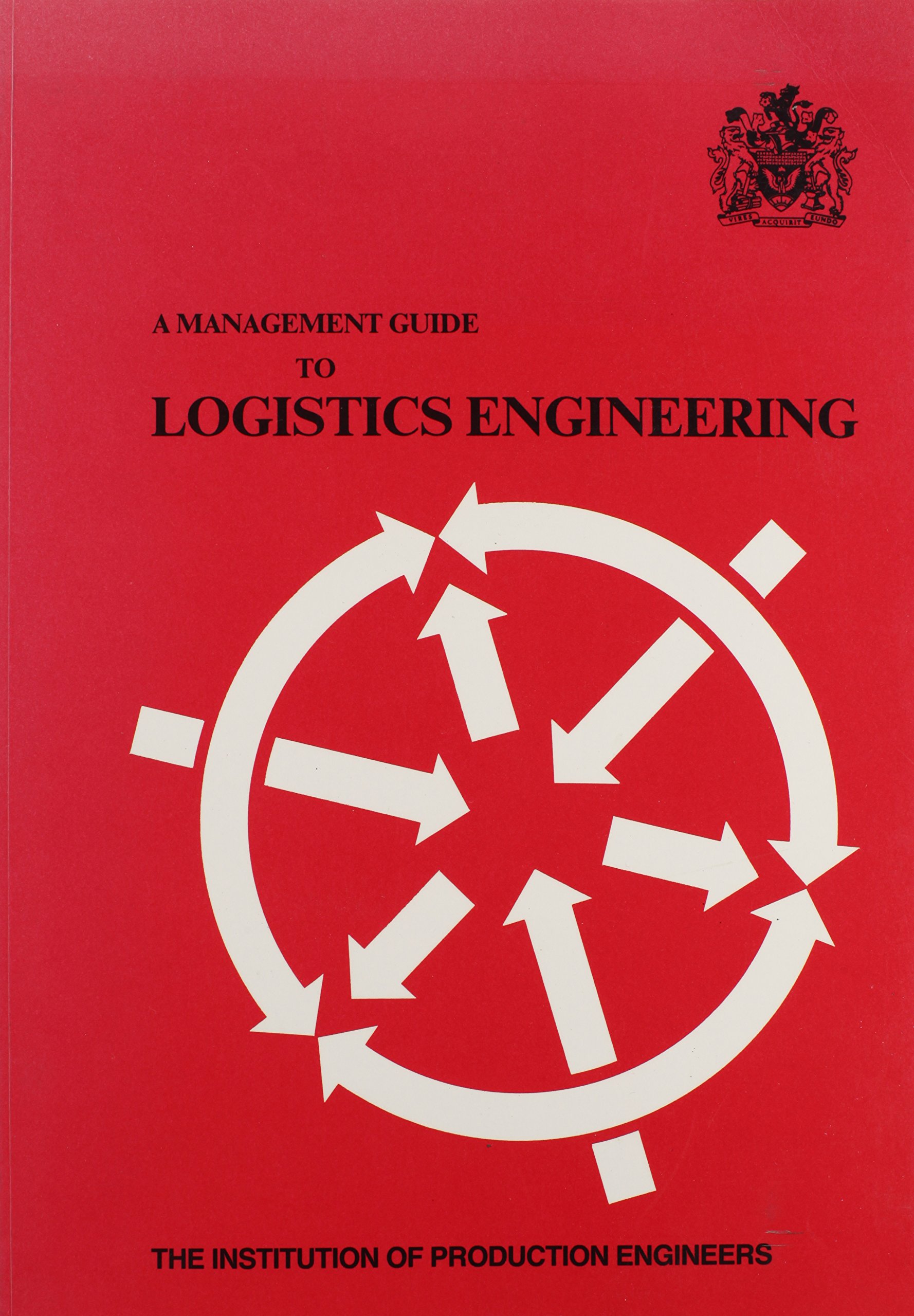 Buy A Management Guide to Logistics Engineering (History and Management of Technology) โ BookShops.in