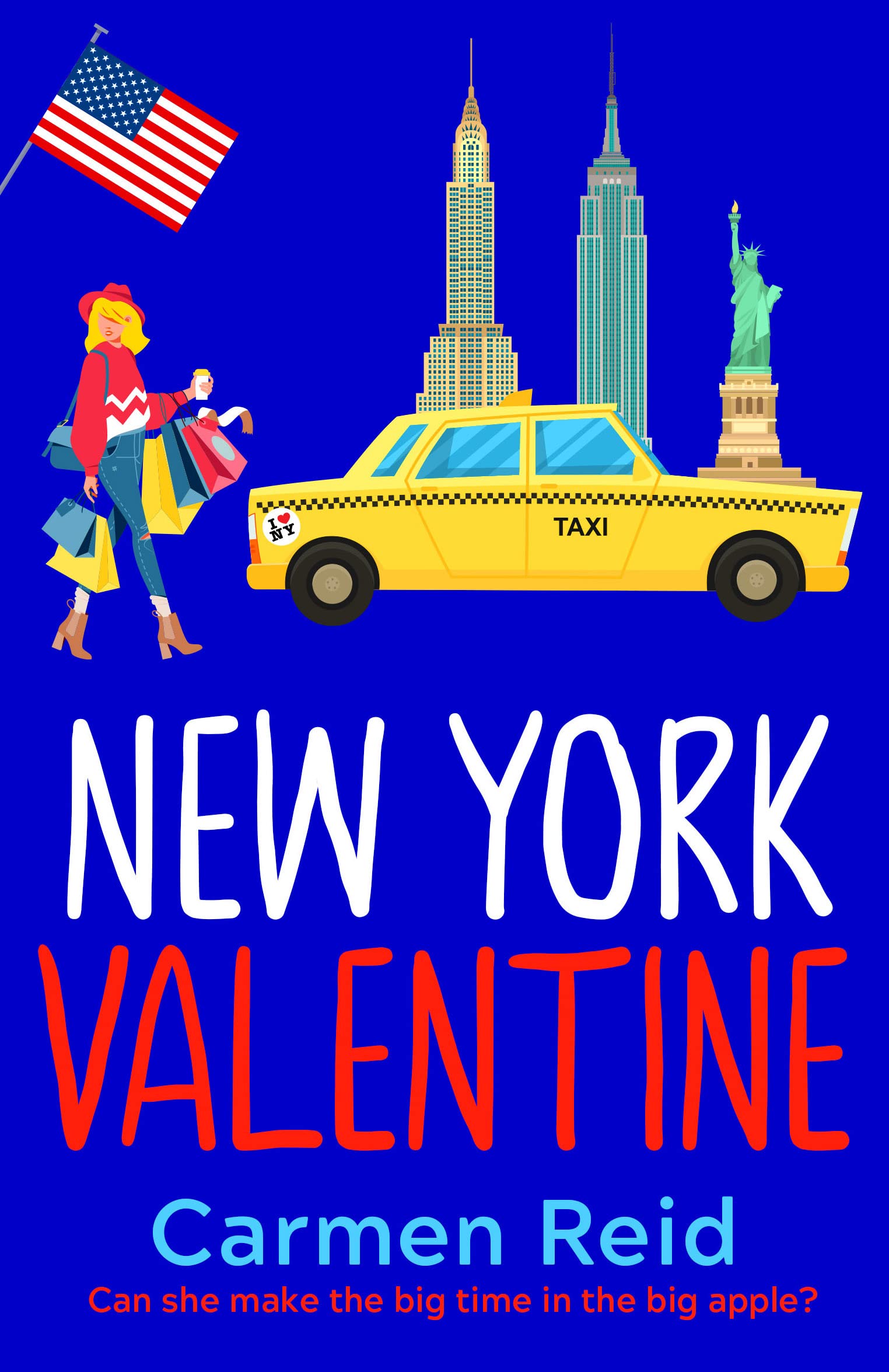New York Valentine: A funny, feel-good romantic comedy (The Annie Valentine Series Book 5)