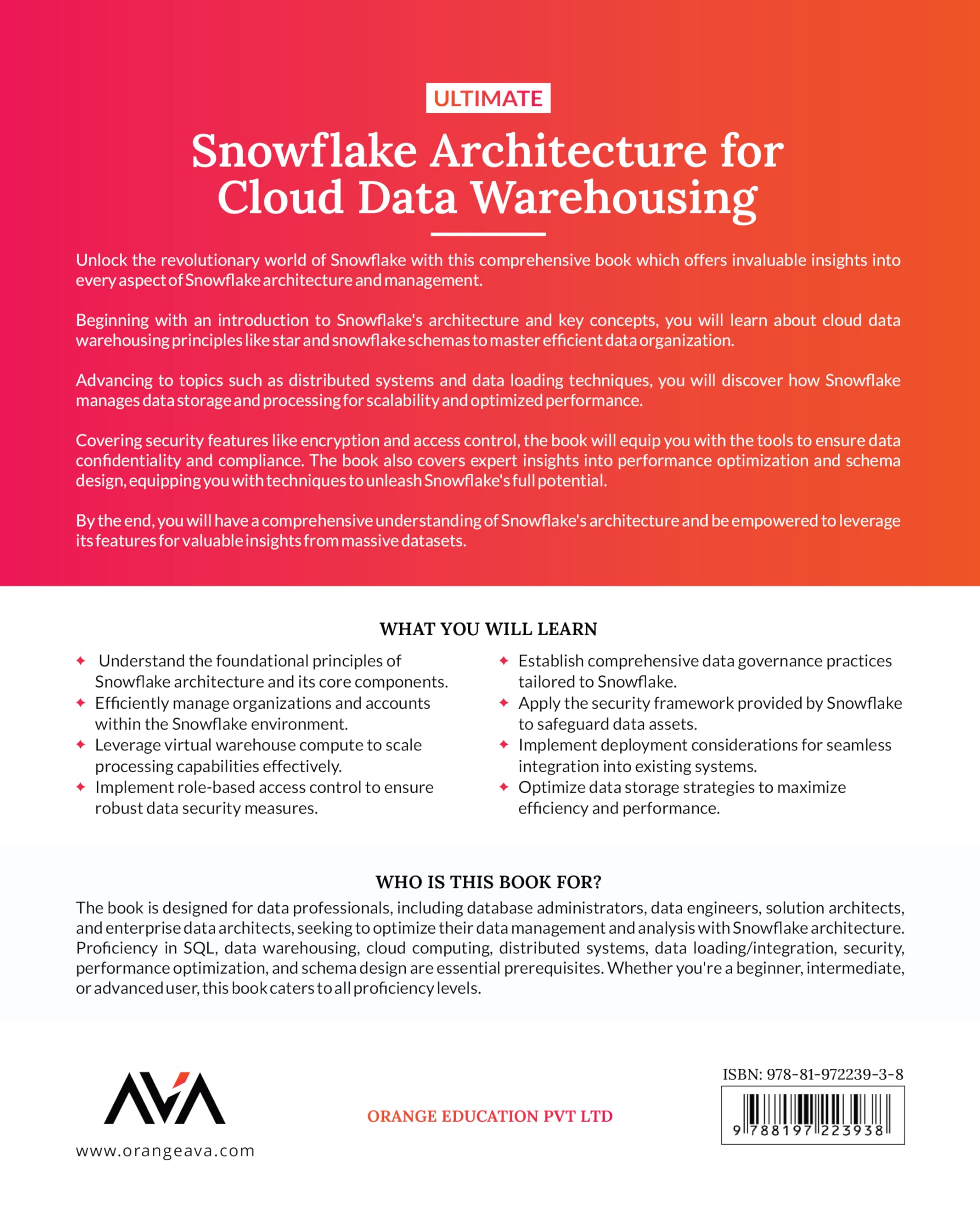Ultimate Snowflake Architecture for Cloud Data Warehousing: Architect, Manage, Secure, and Optimize Your Data Infrastructure Using Snowflake for ... and Informed Decisions (English Edition)