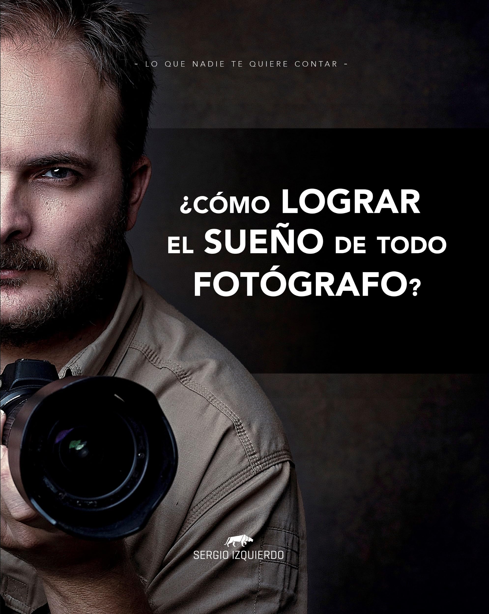 Livre Le Rêve de Tout Photographe en espagnol guide de photographie