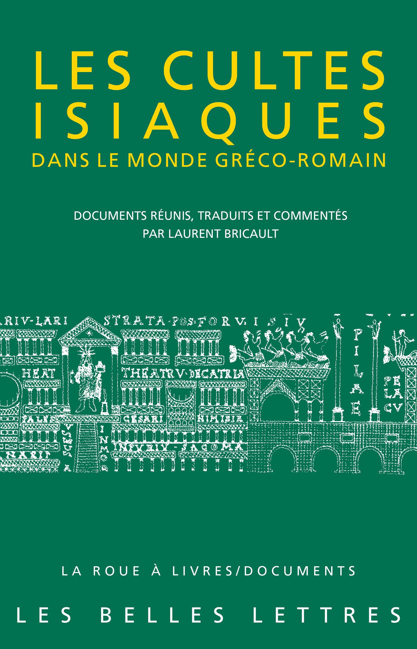 Les Cultes isiaques dans le monde gréco-romain