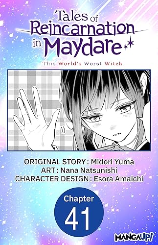 Tales of Reincarnation in Maydare: This World's Worst Witch #041 (Tales of Reincarnation in Maydare: This World's Worst Witch CHAPTER SERIALS Book 41) (English Edition)