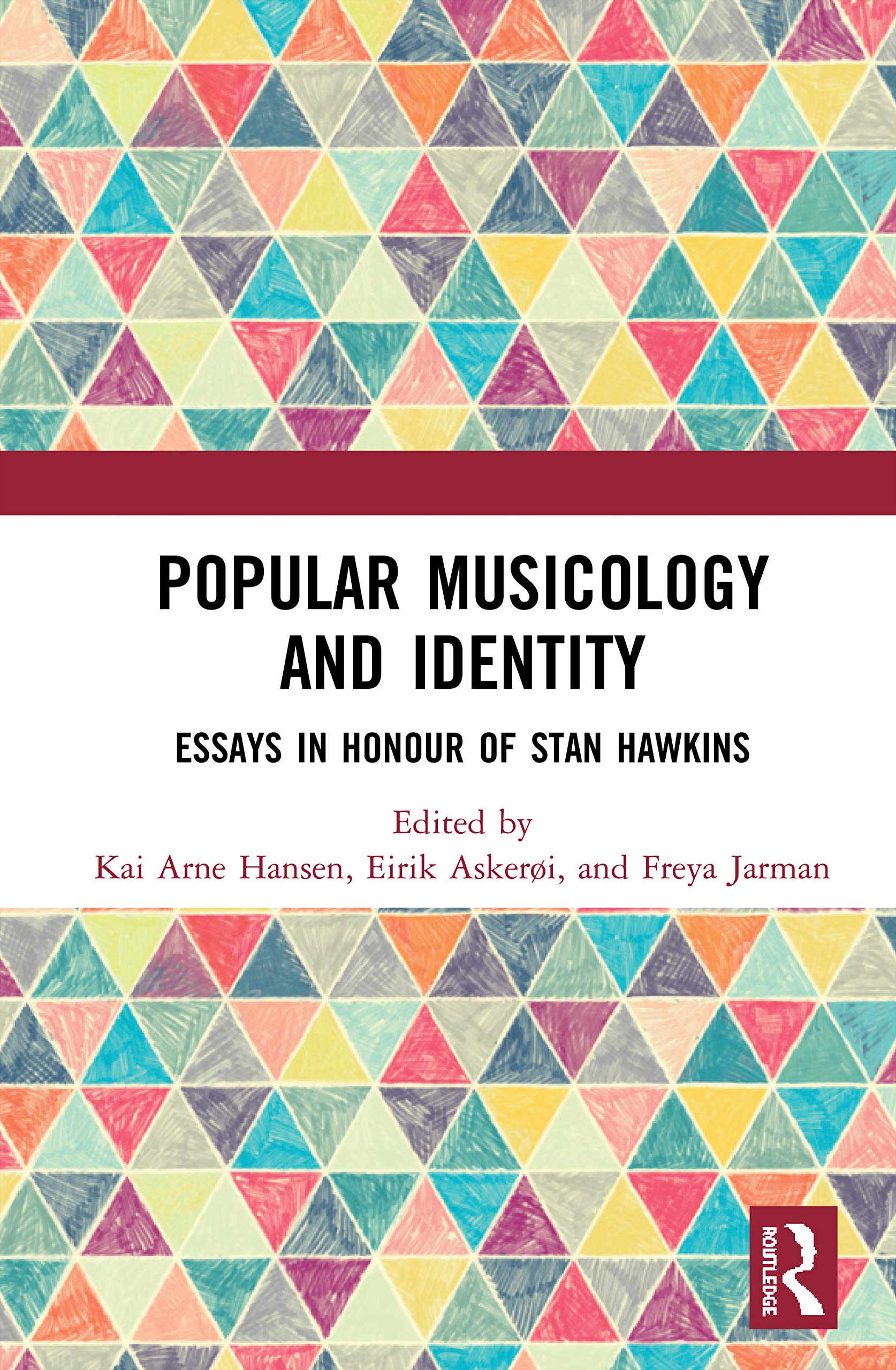 Popular Musicology and Identity Édition Académique Hommage Stan Hawkins