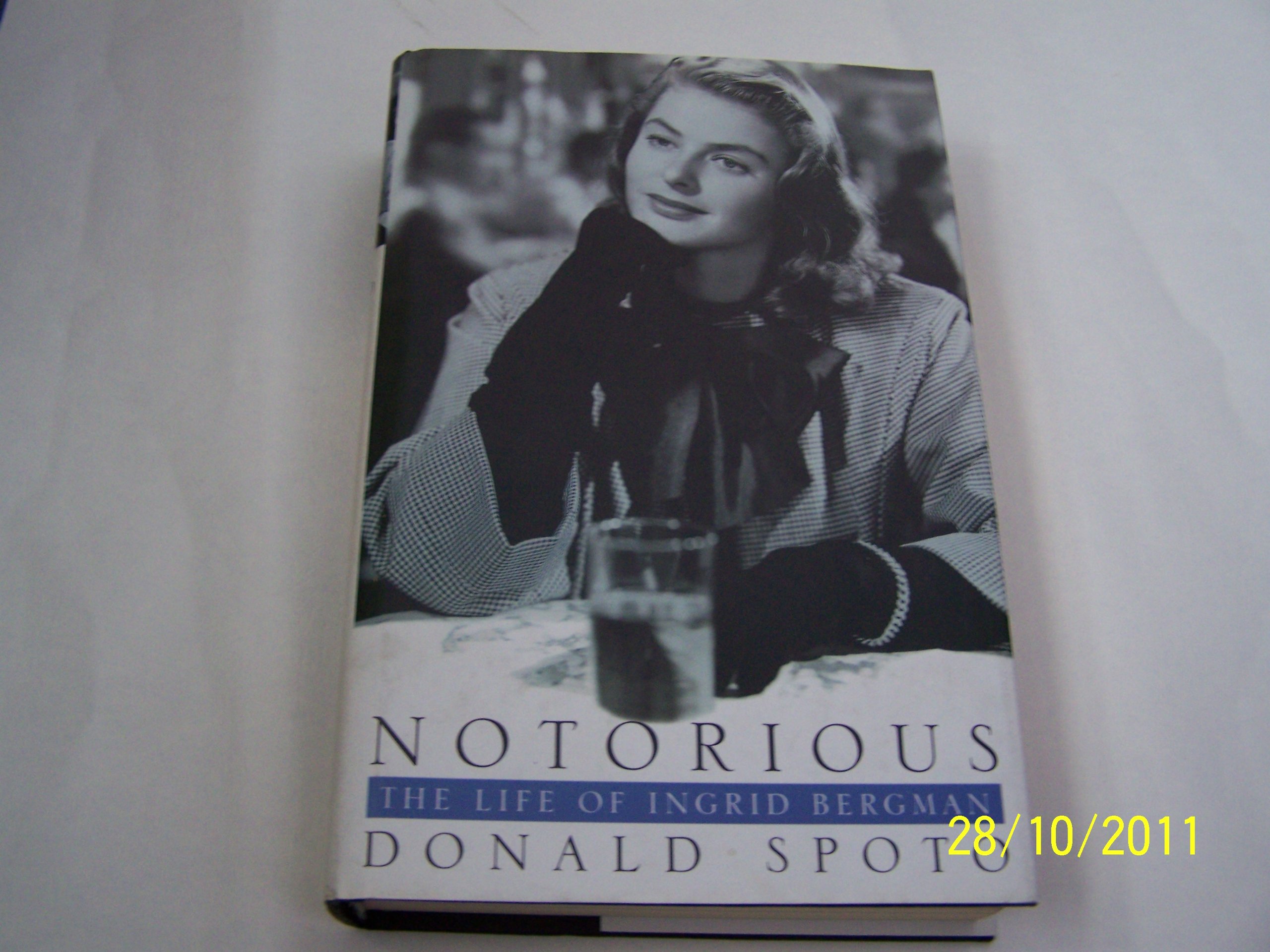 Notorious: The Life of Ingrid Bergman
