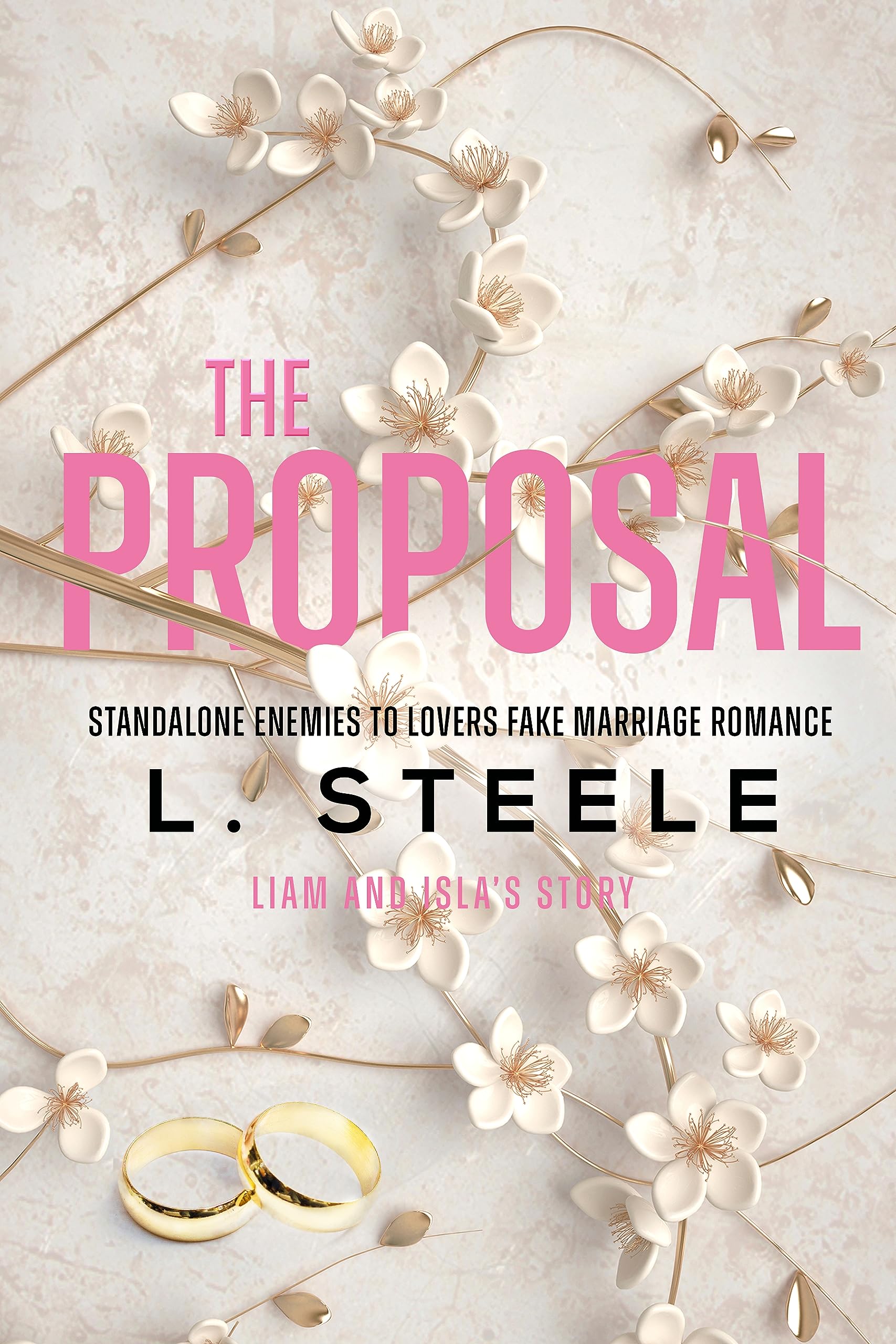 The Proposal : Liam & Isla's story. Standalone Enemies to Lovers Fake Marriage Romance (Morally Grey Billionaires)