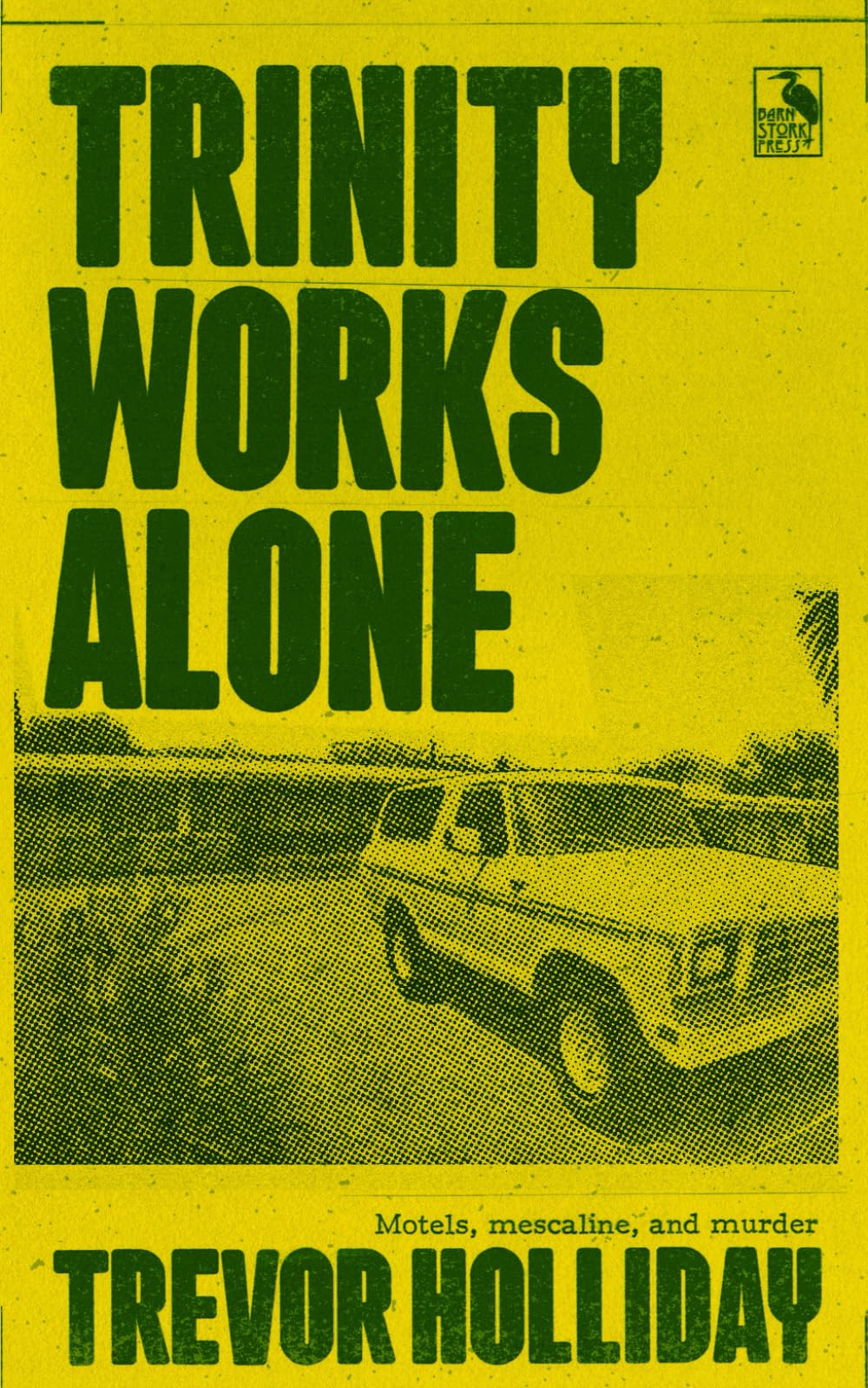 Trinity Works Alone: 1 (Frank Trinity Novels)