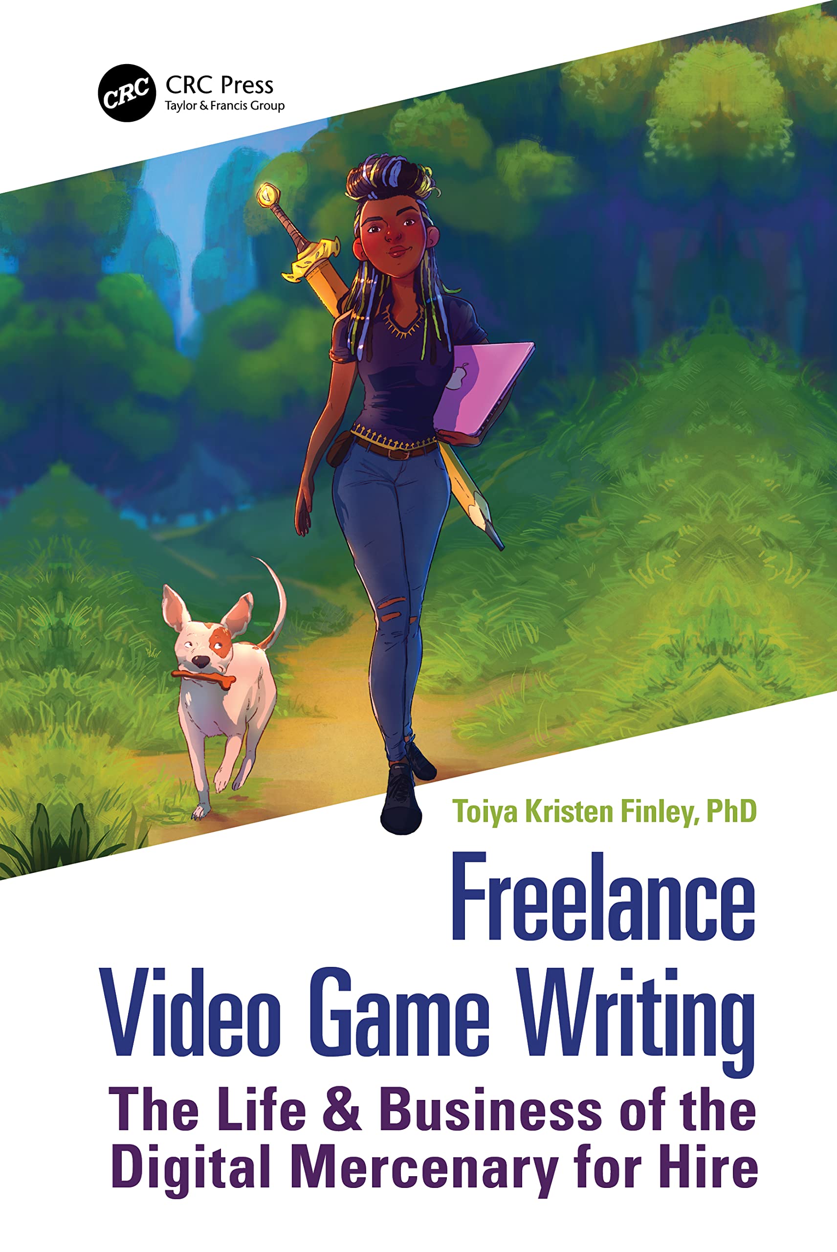 Buy Freelance Video Game Writing: The Life & Business of the Digital Mercenary for Hire ā BookShops.in