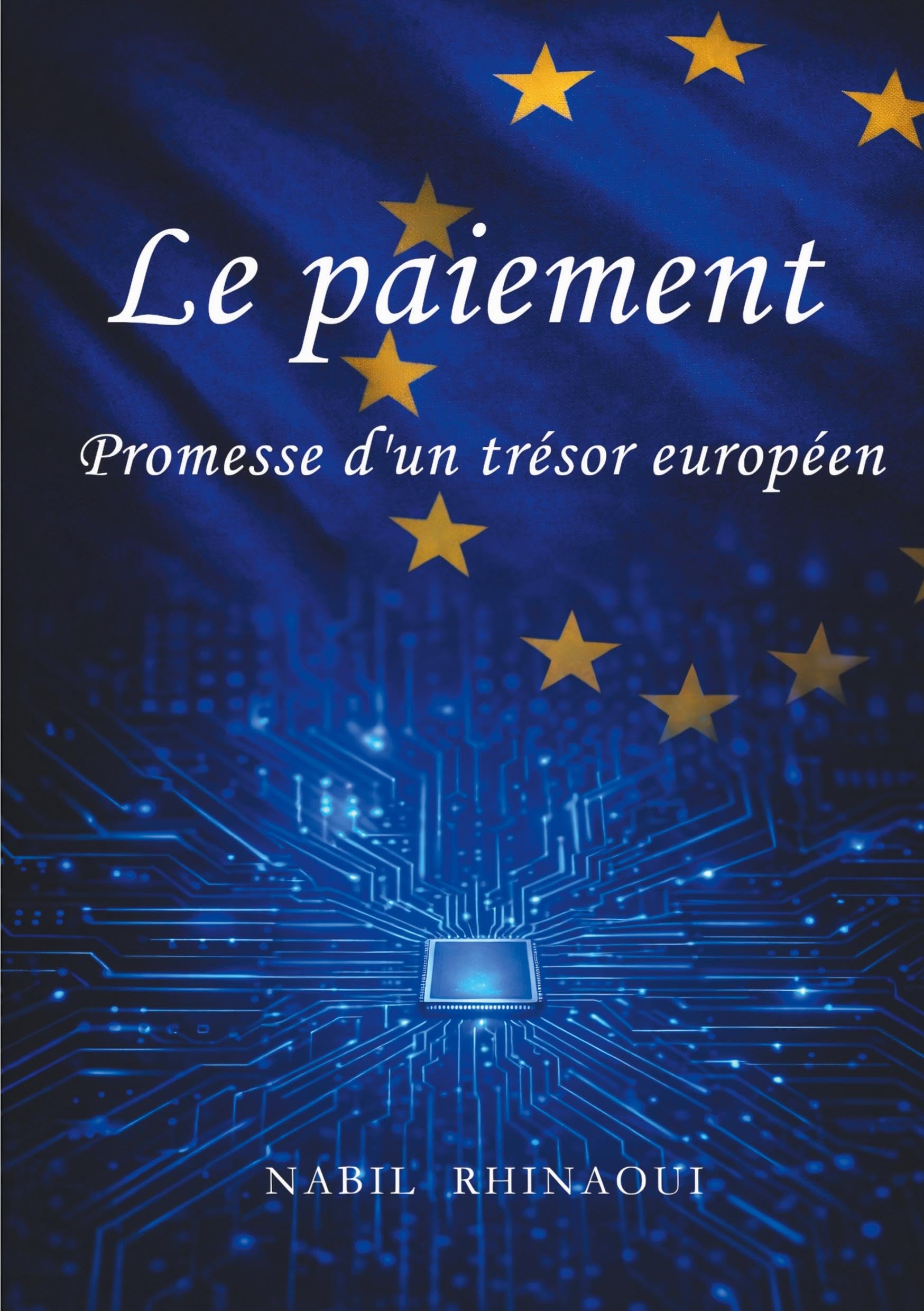 Le paiement: Promesses d'un trésor européen