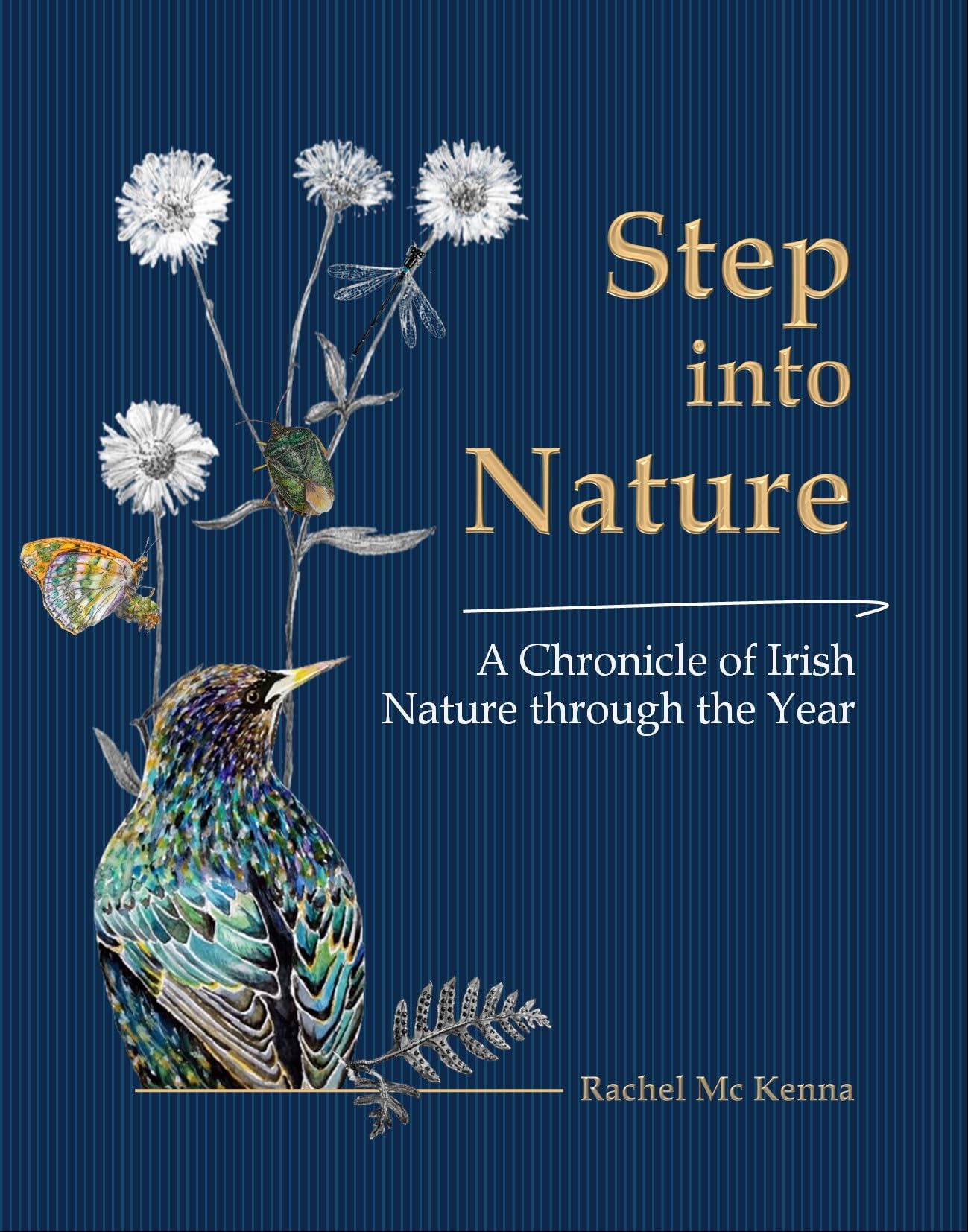 Step into Nature : A Chronicle of Irish Nature through the Year