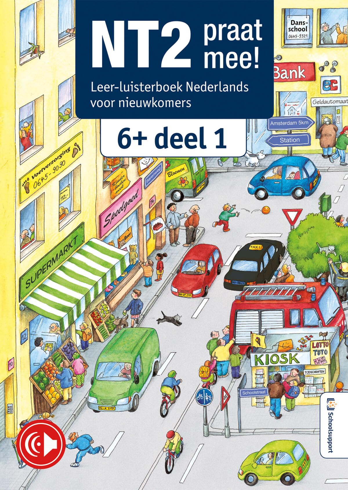 NT2 praat mee!: leer-luisterboek Nederlands voor nieuwkomers 6+