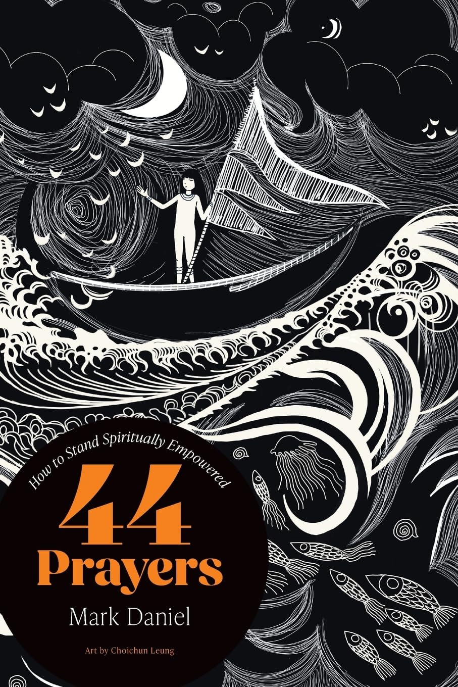 44 Prayers: How To Stand Spiritually Empowered