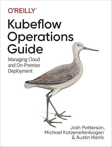 Kubeflow Operations Guide: Managing Cloud and On-Premise Deployment