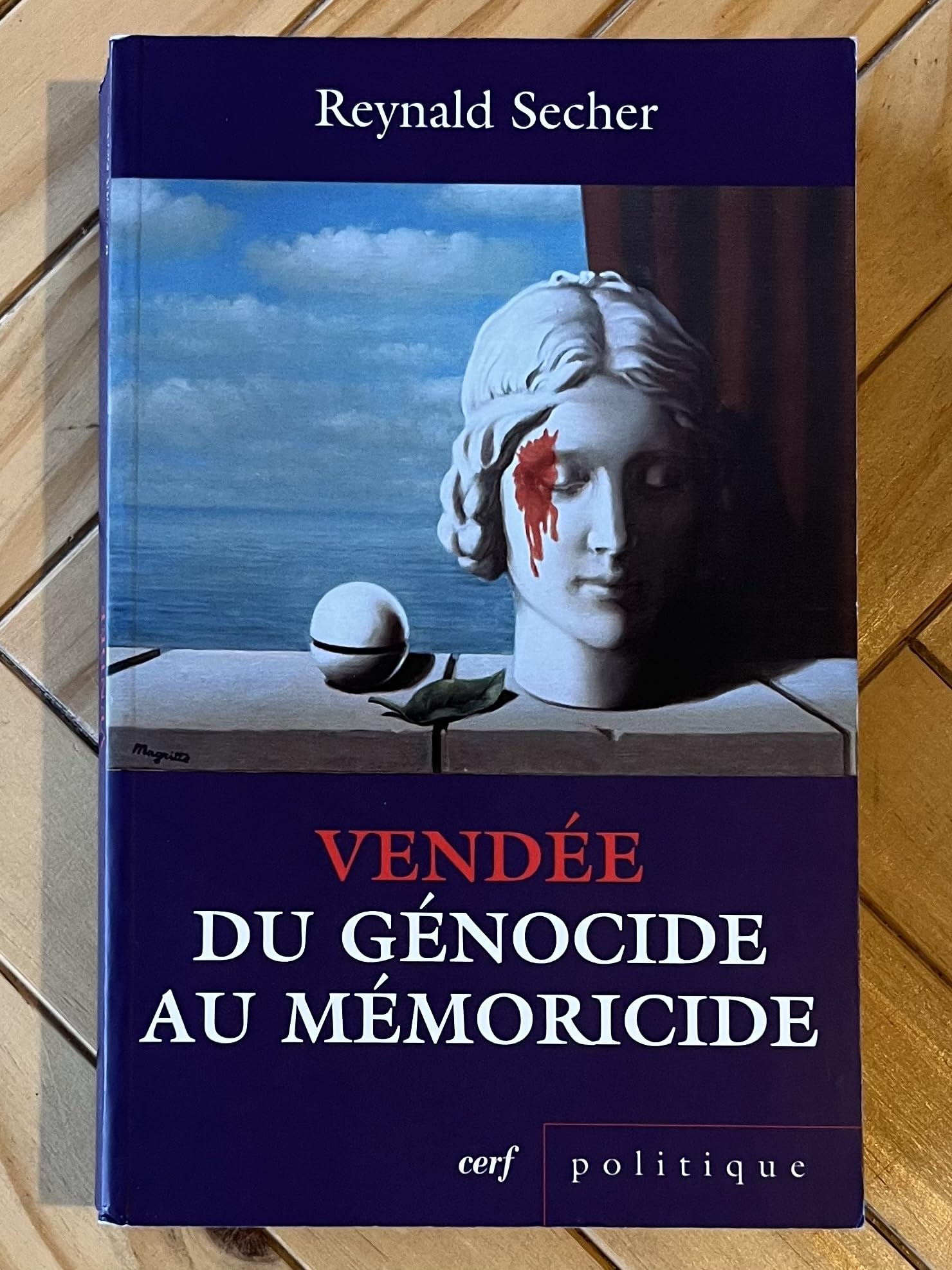 VENDEE DU GENOCIDE AU MEMORICIDE: Mécanique d'un crime légal contre l'humanité