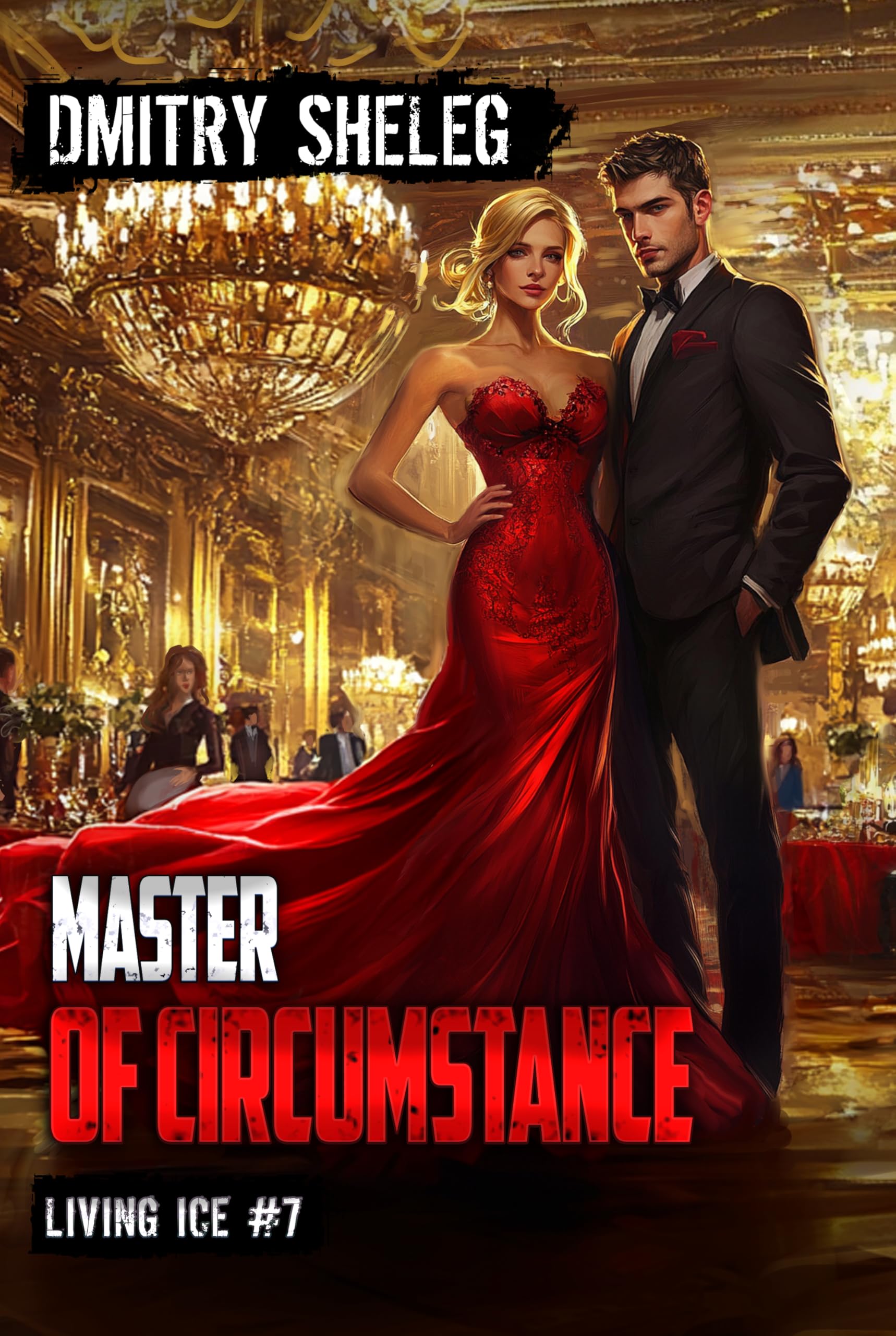 Master of Circumstance (Living Ice Book 7): A Portal Progression Fantasy Series