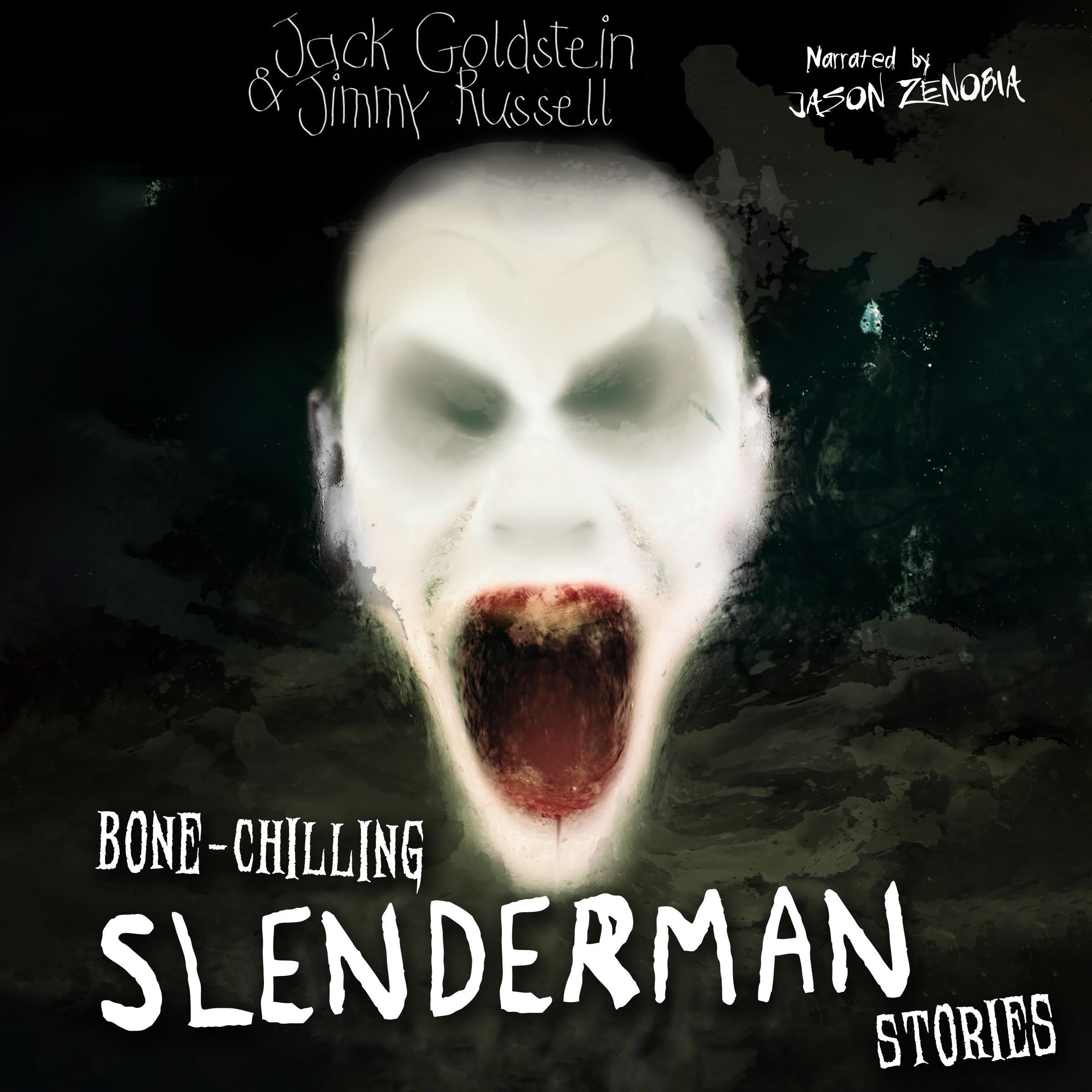 Bone Chilling Slenderman Stories