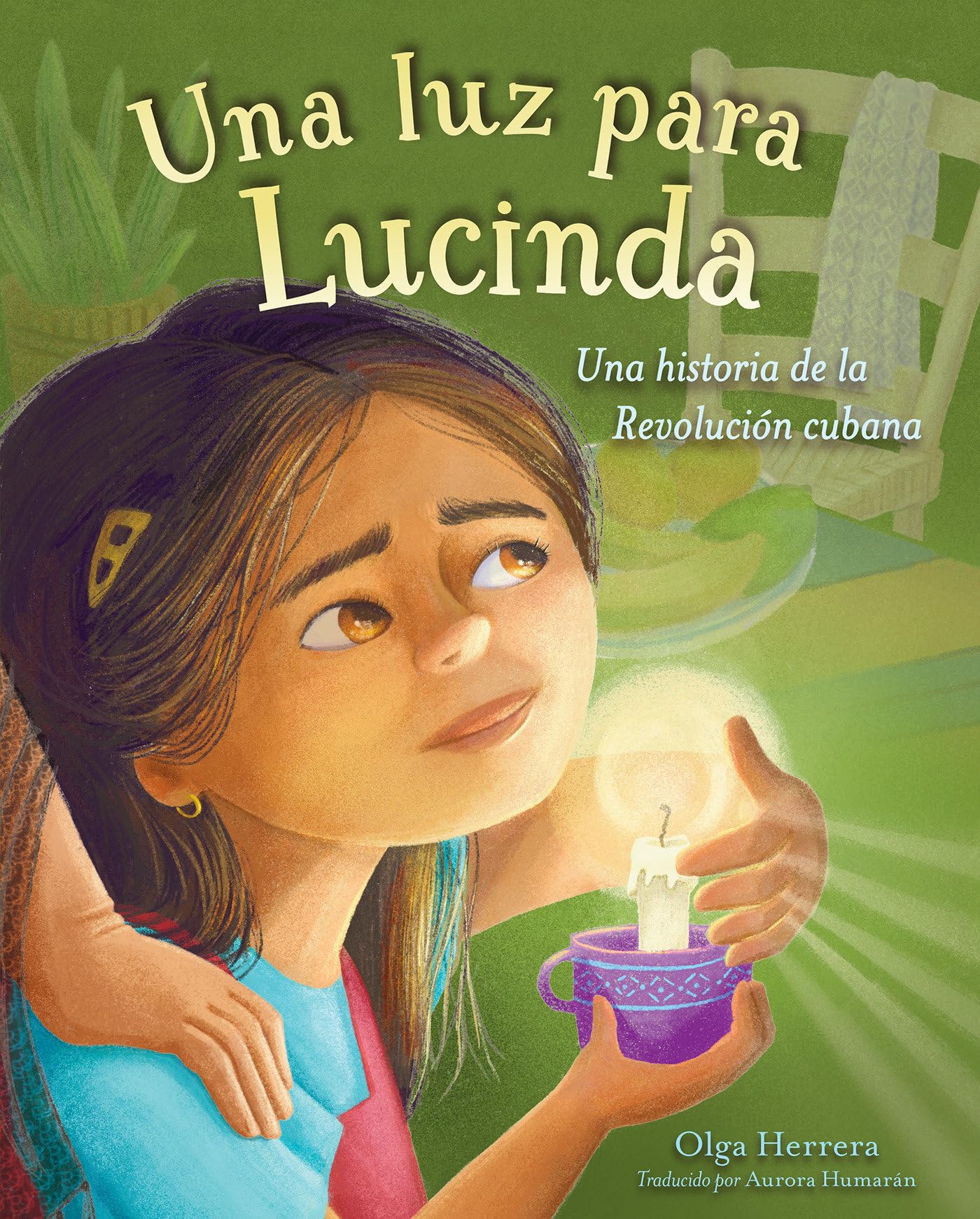 Una luz para Lucinda: Una historia de la Revolución cubana