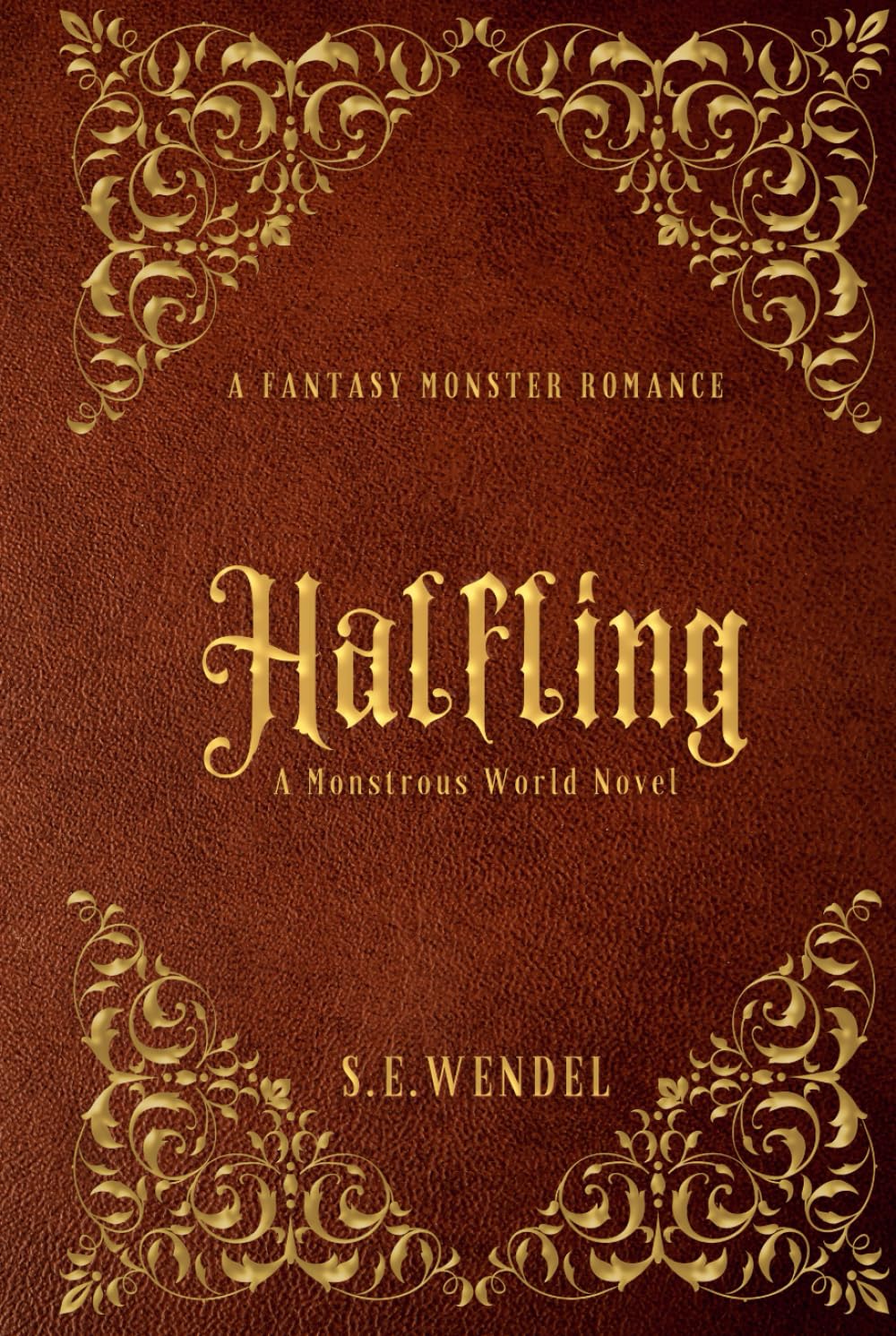 Halfling: A Fantasy Monster Romance (Monstrous World)