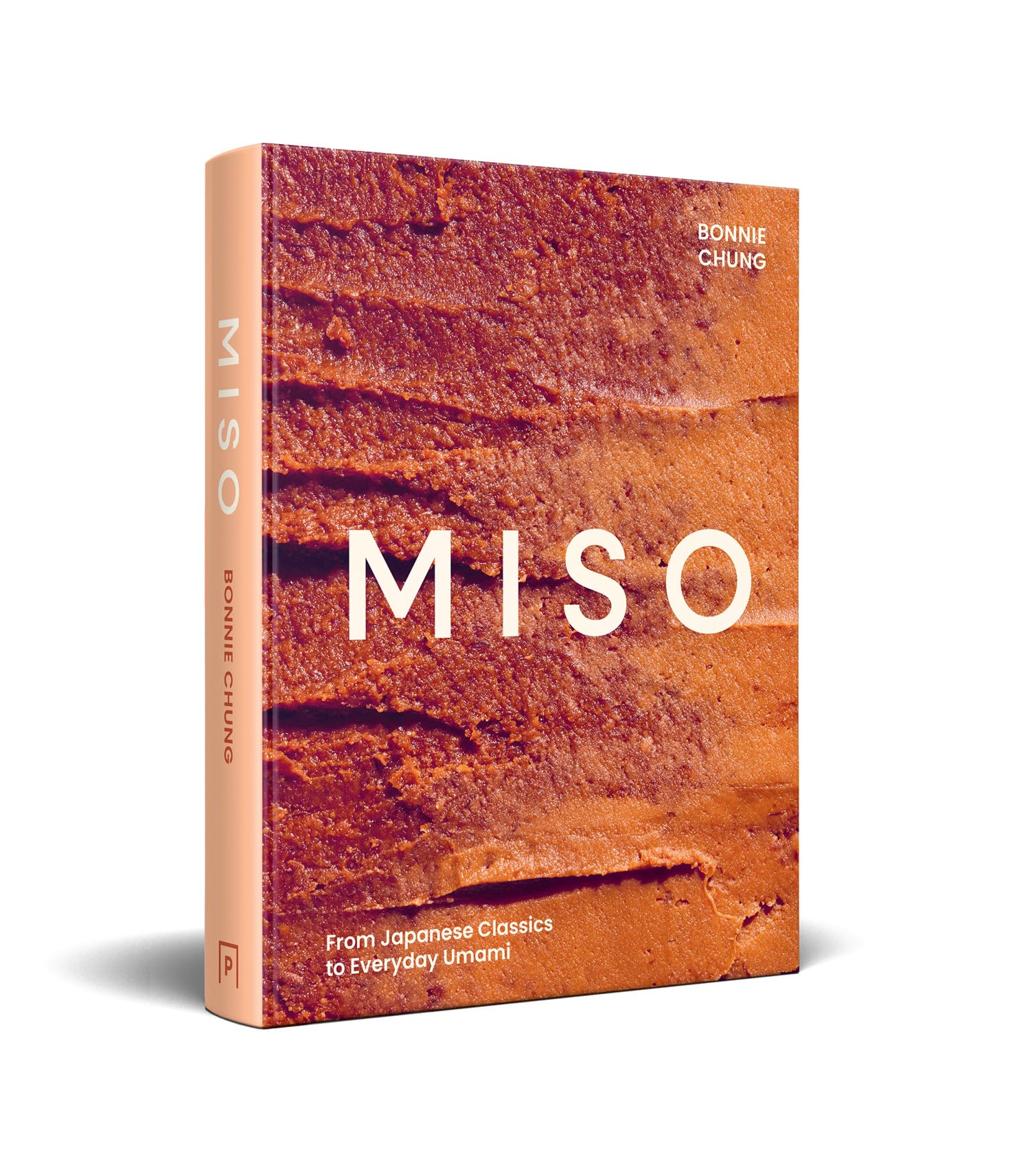 Miso: The Essential Guide to Fermented Miso: Delicious Recipes from Japanese Classics to Everyday Umami