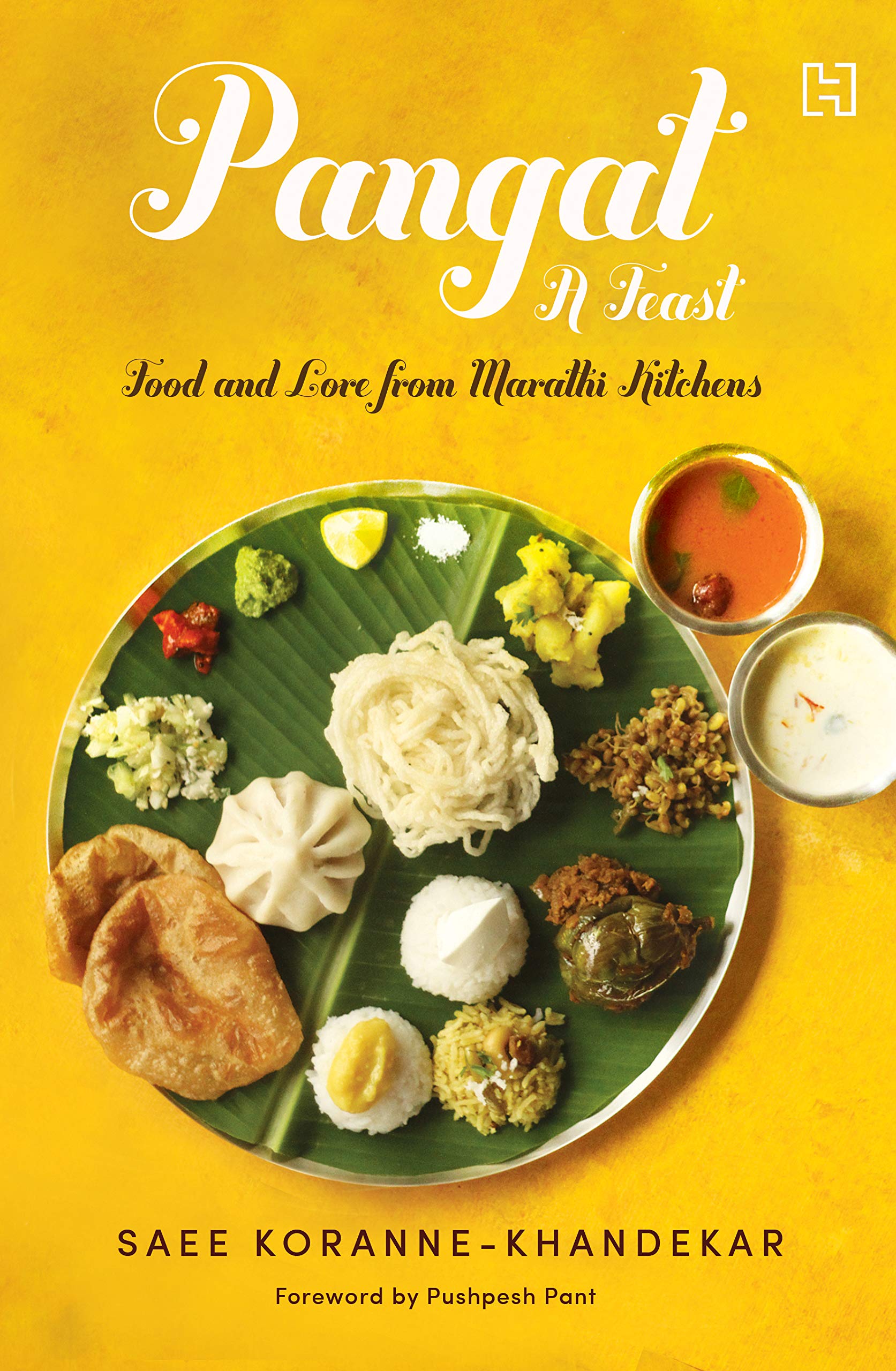 Pangat, a Feast: Food and Lore from Marathi Kitchens