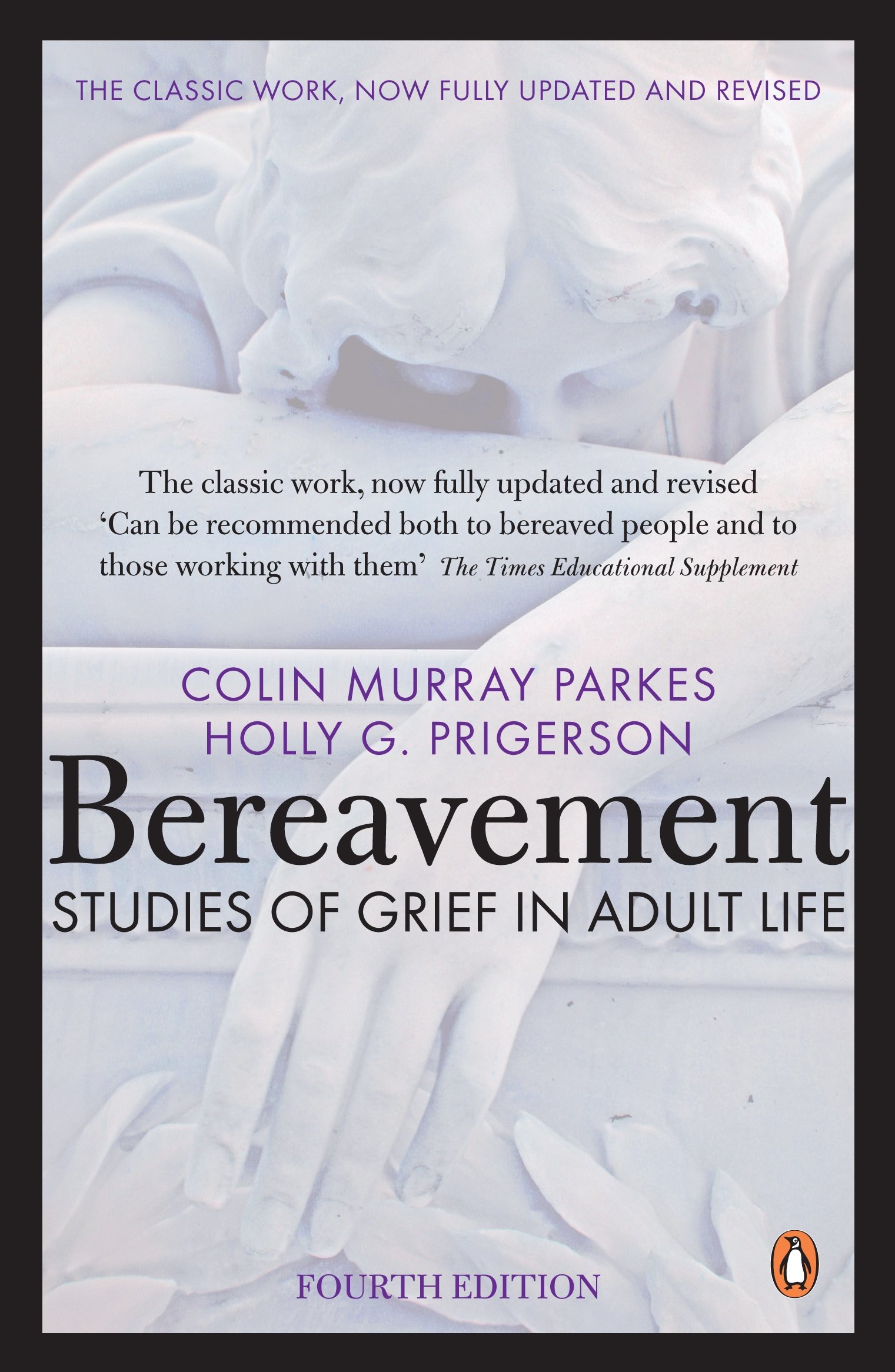 PENGUIN Bereavement (4th Edition): Studies of Grief in Adult Life