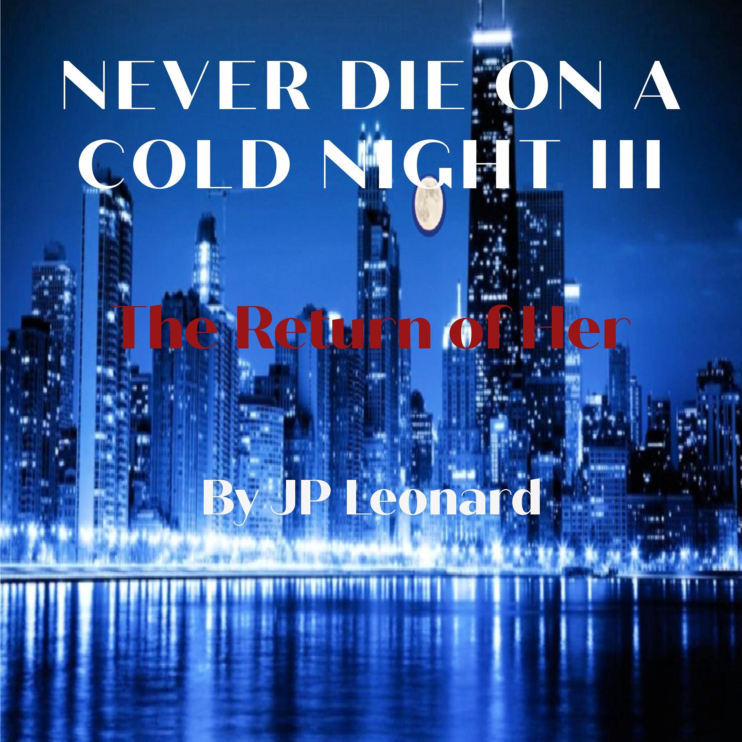 Never Die on a Cold Night III