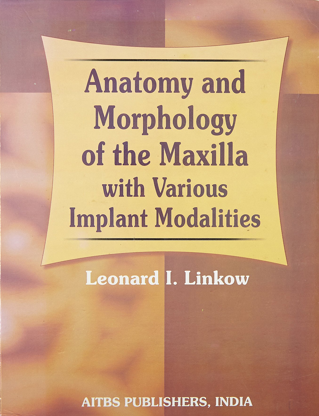 Anatomy and Morphology of the Maxilla with Various Implant Modalities