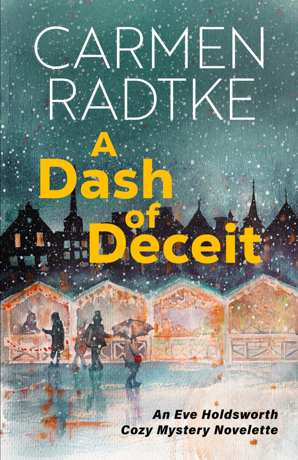 A Dash of Deceit: An Eve Holdsworth Cozy Mystery Novelette