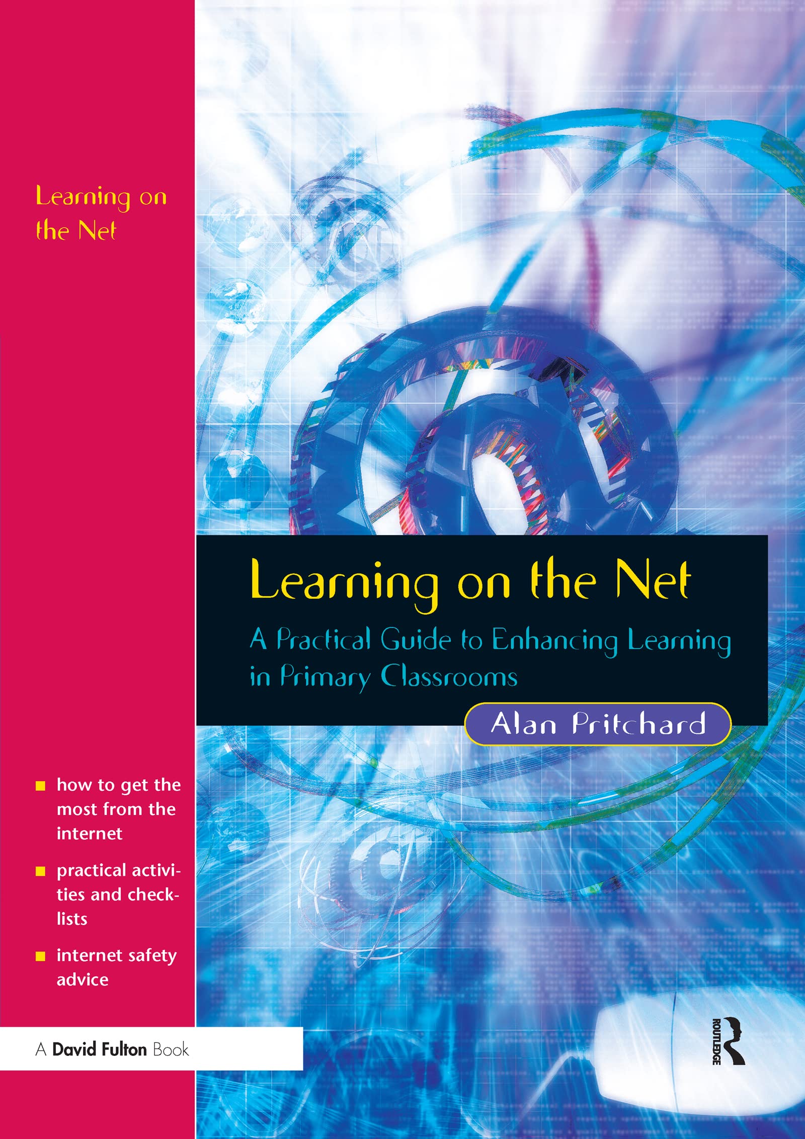 Buy Learning on the Net: A Practical Guide to Enhancing Learning in Primary Classrooms โ BookShops.in