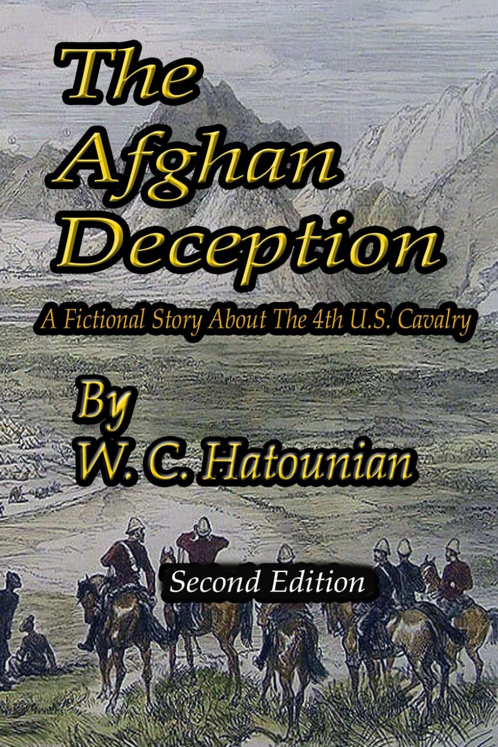The Afghan Deception: second edition