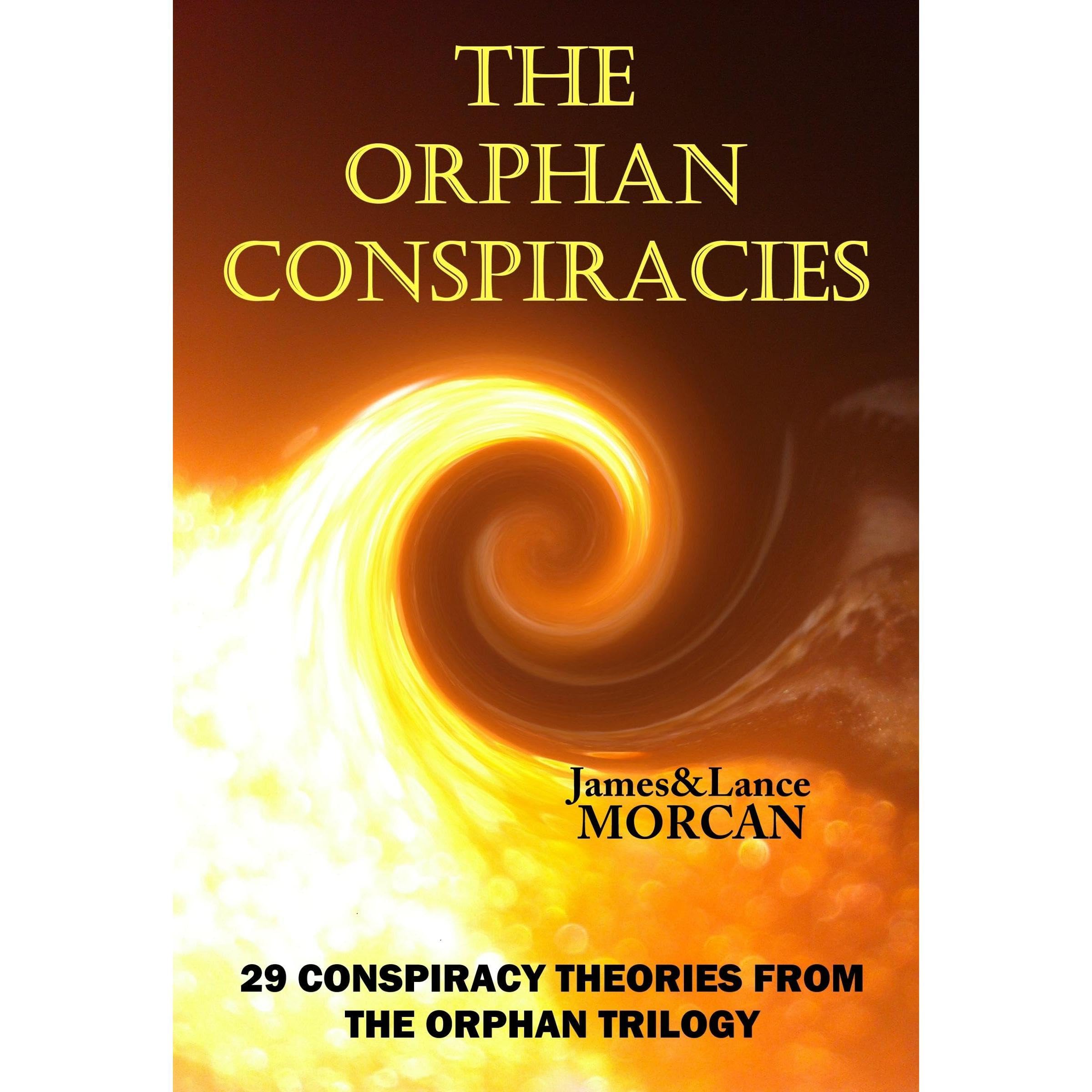 The Orphan Conspiracies: 29 Conspiracy Theories from The Orphan Trilogy