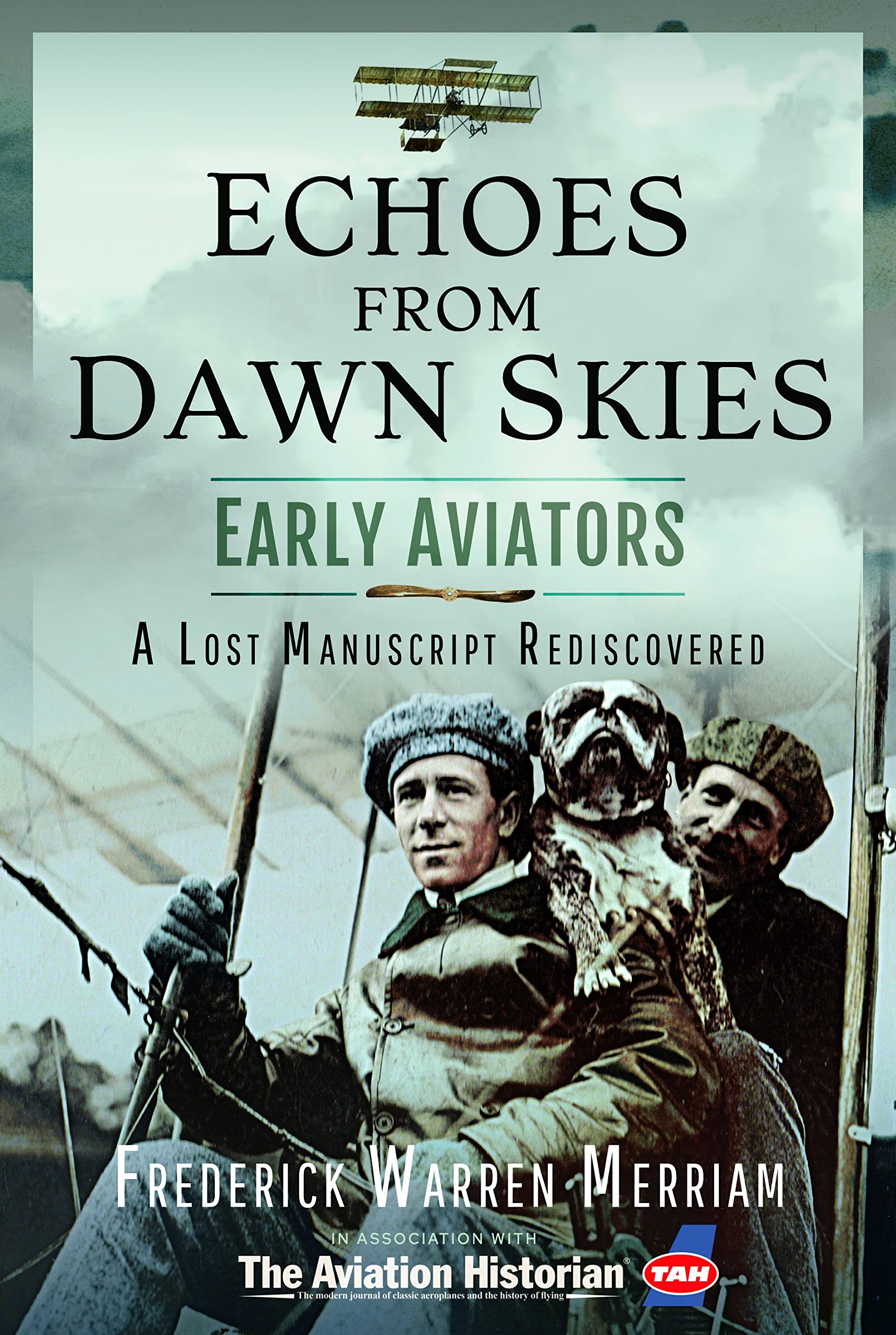 Echoes from Early Aviators: A Lost Manuscript Rediscovered, Frederick Warren Mer