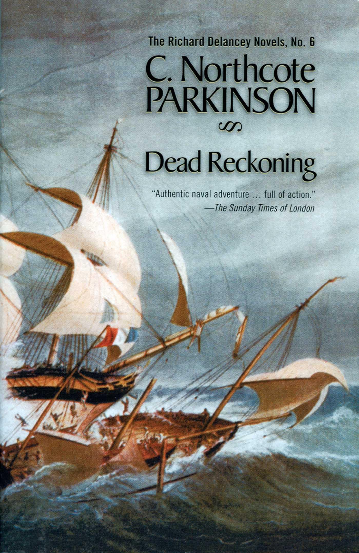 Dead Reckoning: 6 (The Richard Delancey Novels)