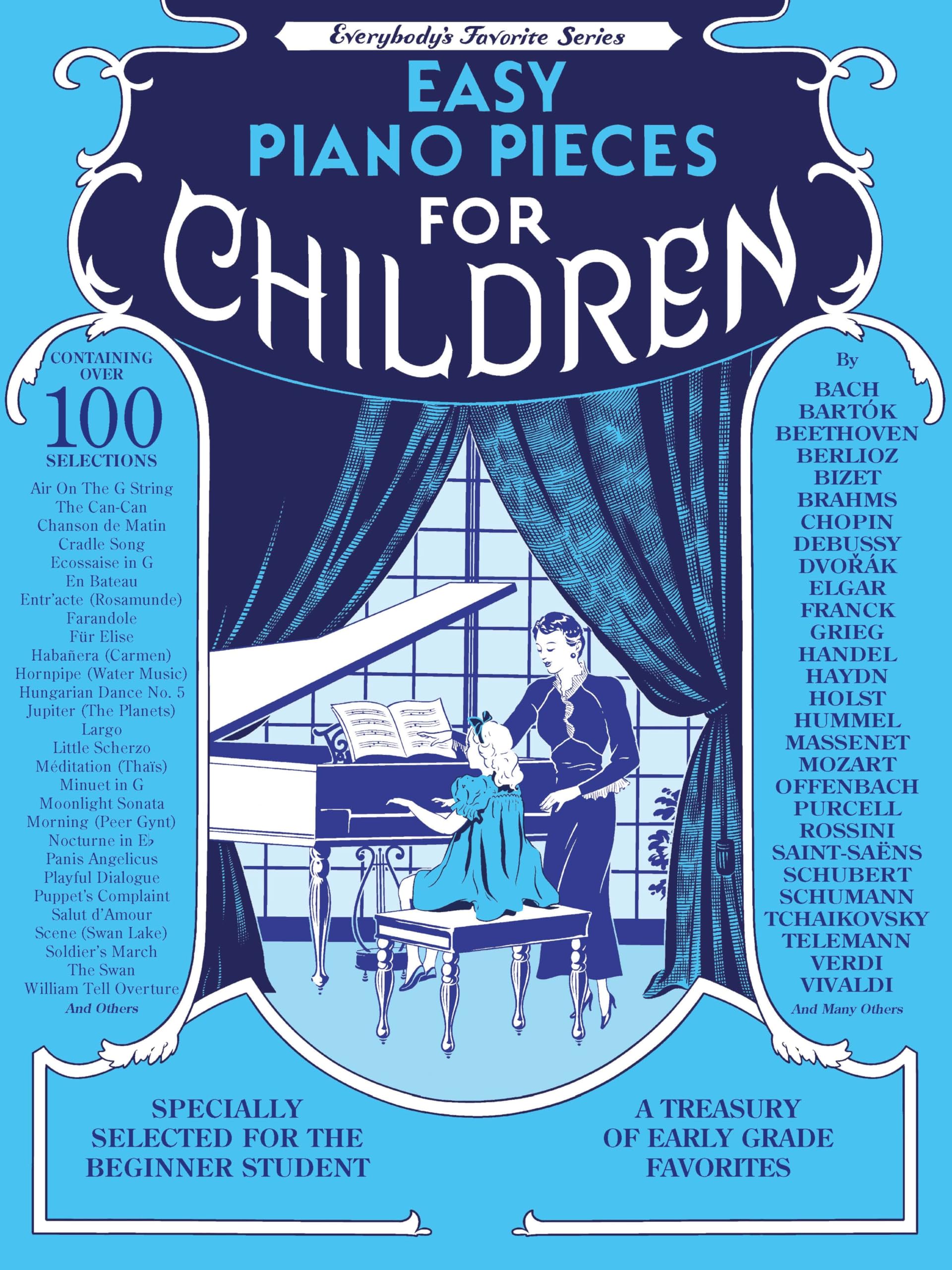 Easy Piano Pieces for Children – Beginner Piano Songbook with Classic Music by Mozart and Debussy | Over 100 Simple Piano Pieces with Fingering and Graded Difficulty for Young Pianists Paperback – November 1, 2016