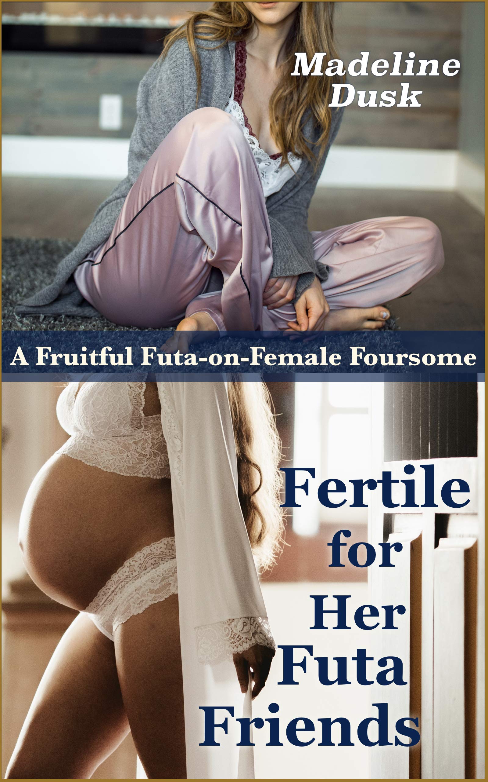 Fertile for Her Futa Friends: A Fruitful Futa-on-Female Foursome Kindle Edition