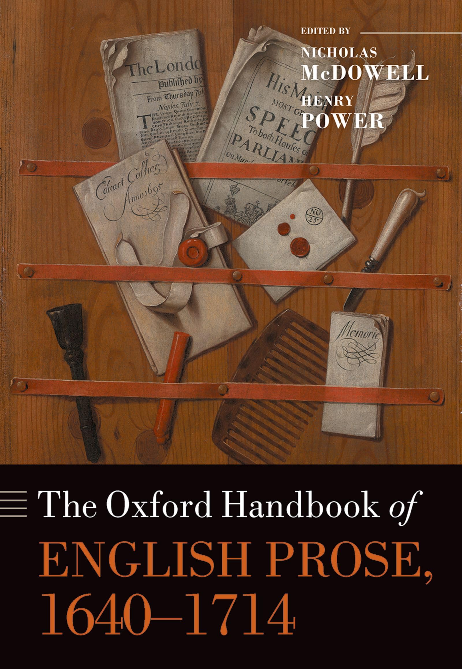 The Oxford Handbook of English Prose, 1640-1714 (Oxford Handbooks)