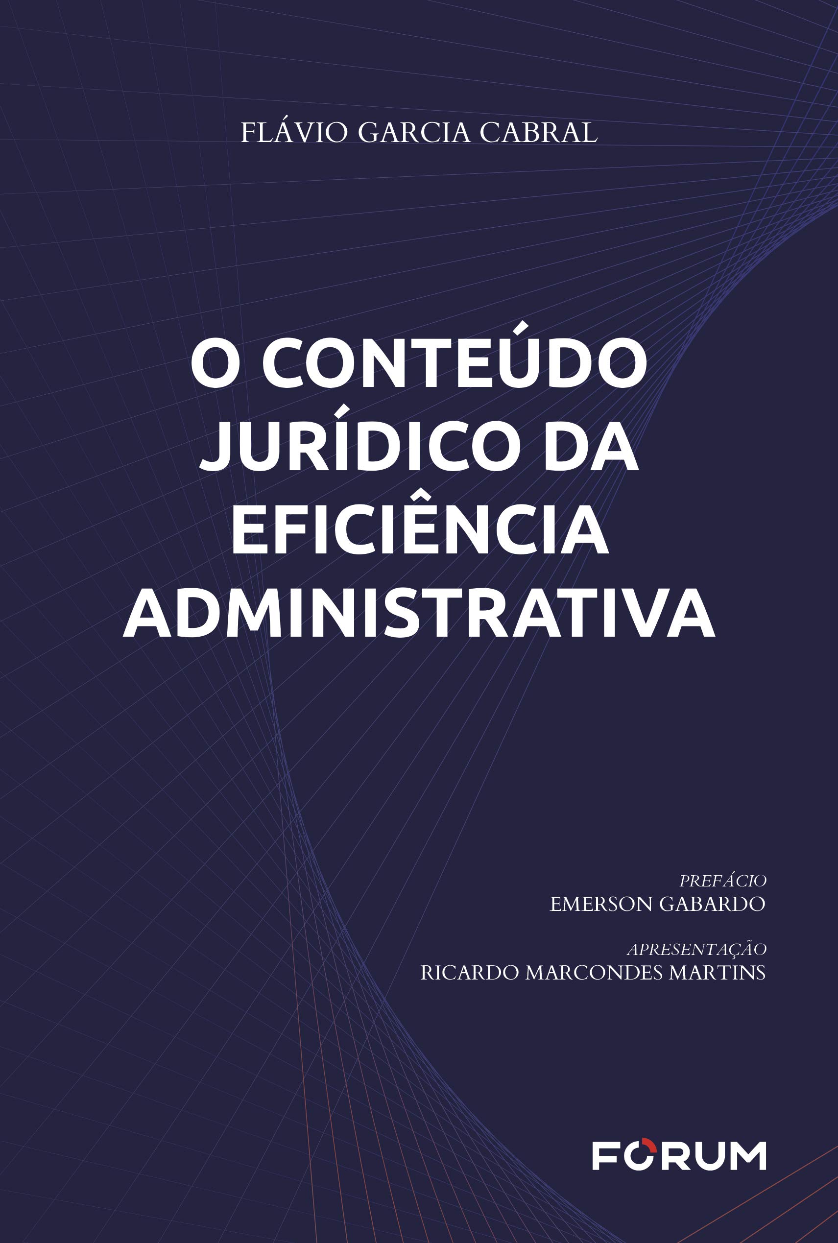 Capa de Conteúdo Jurídico da Eficiência Administrativa, O