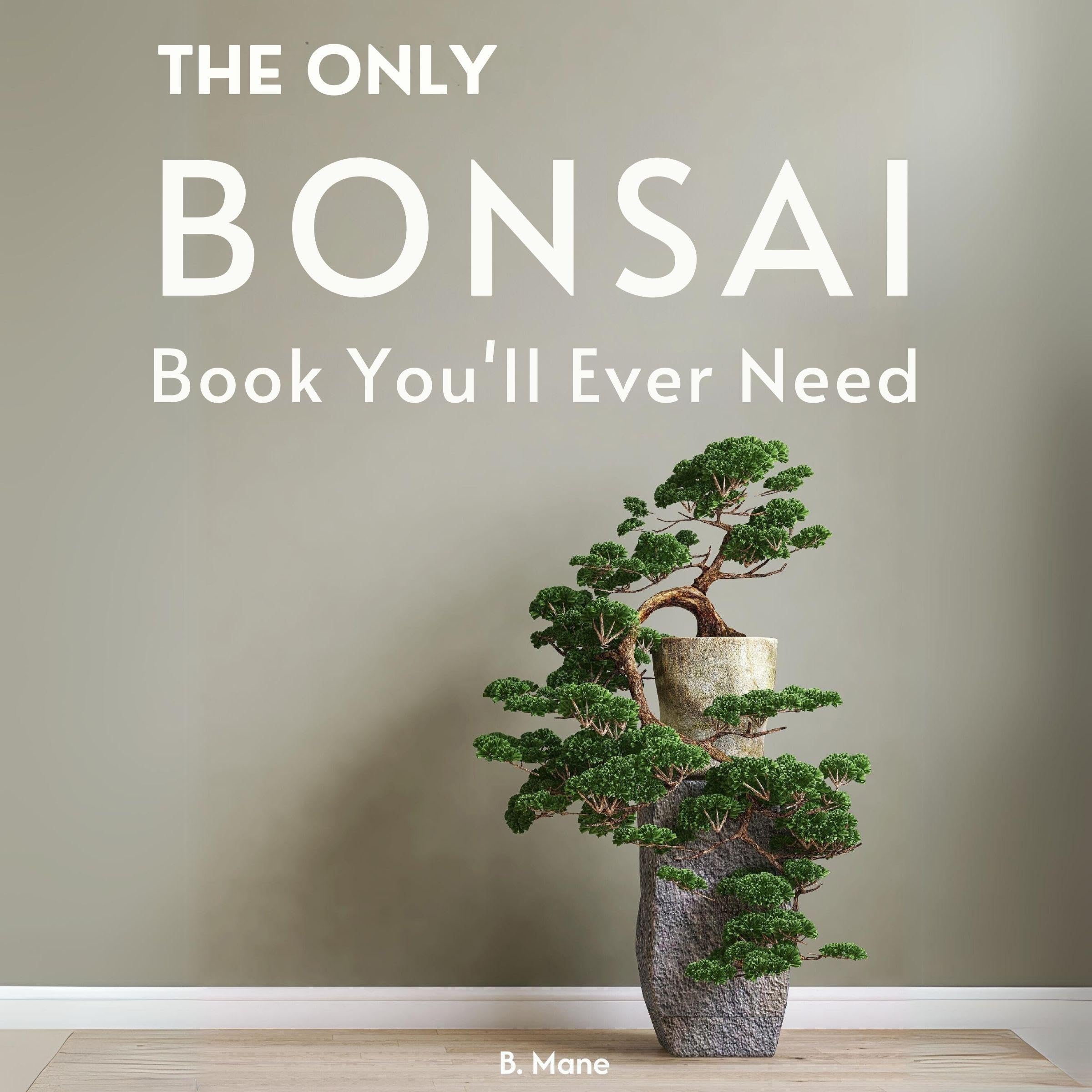 Cover art for The Only Bonsai Book You'll Ever Need