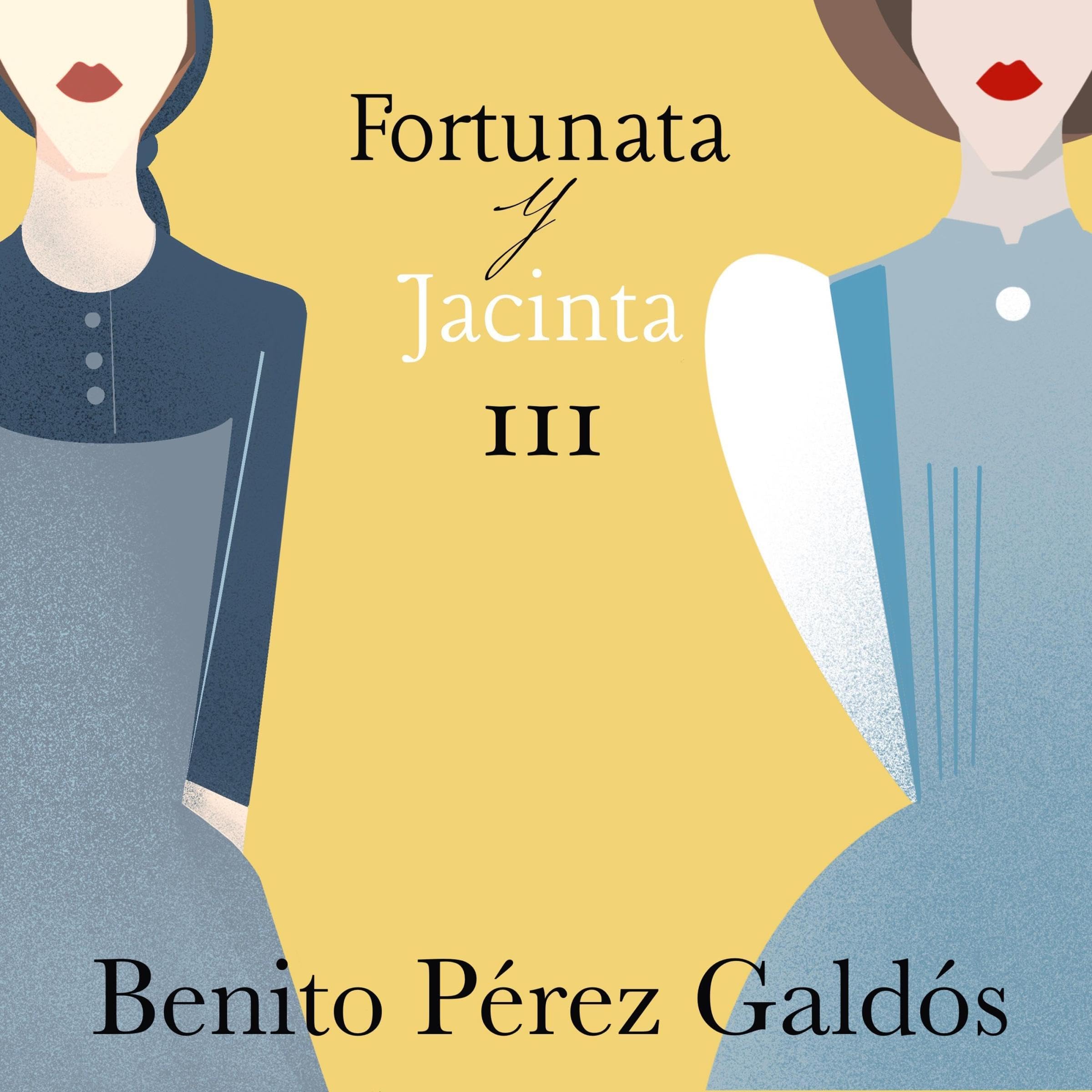 Fortunata y Jacinta. Parte tercera 3