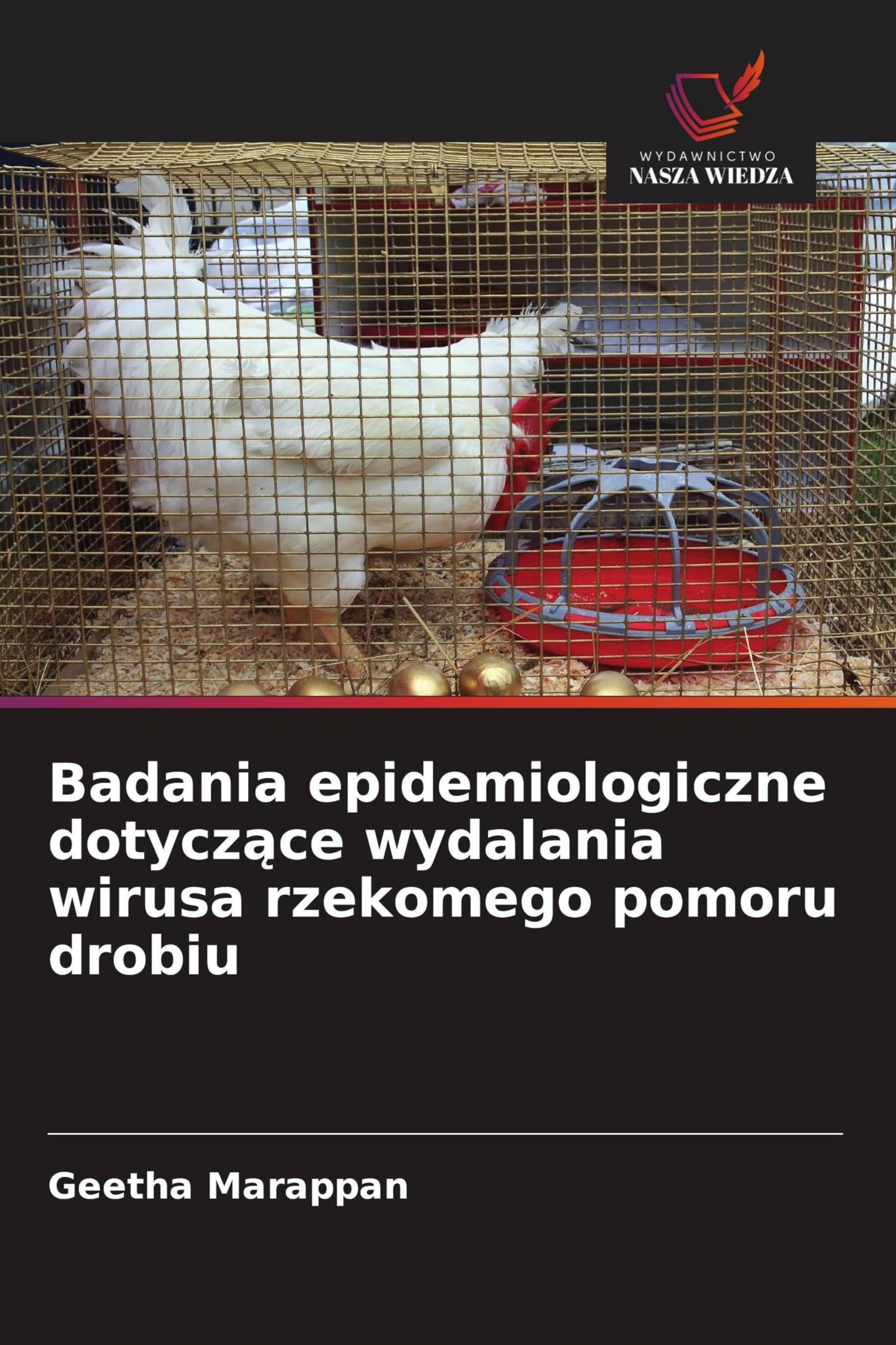 Badania epidemiologiczne dotycz¿ce wydalania wirusa rzekomego pomoru drobiu